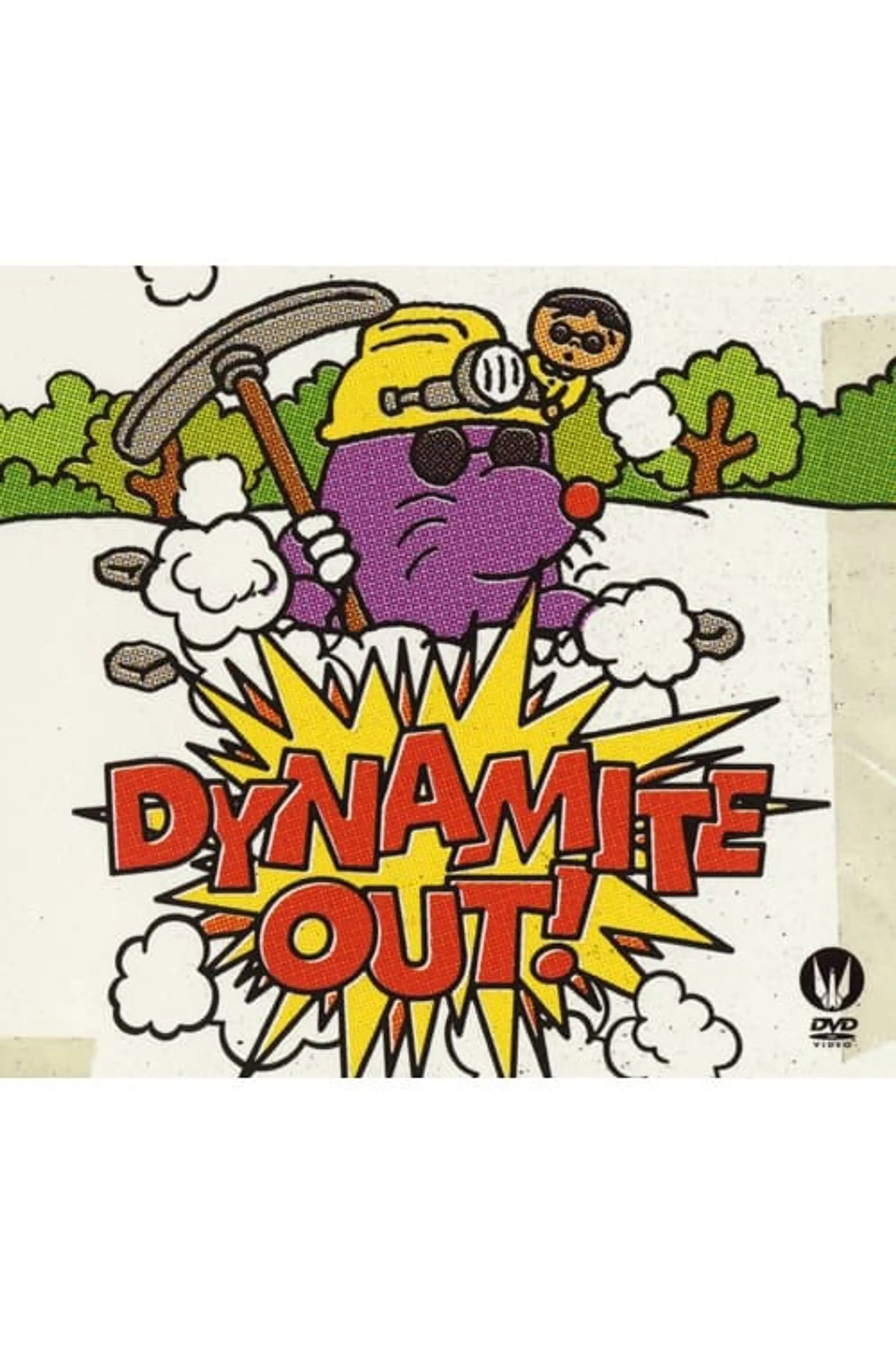 Dynamite out