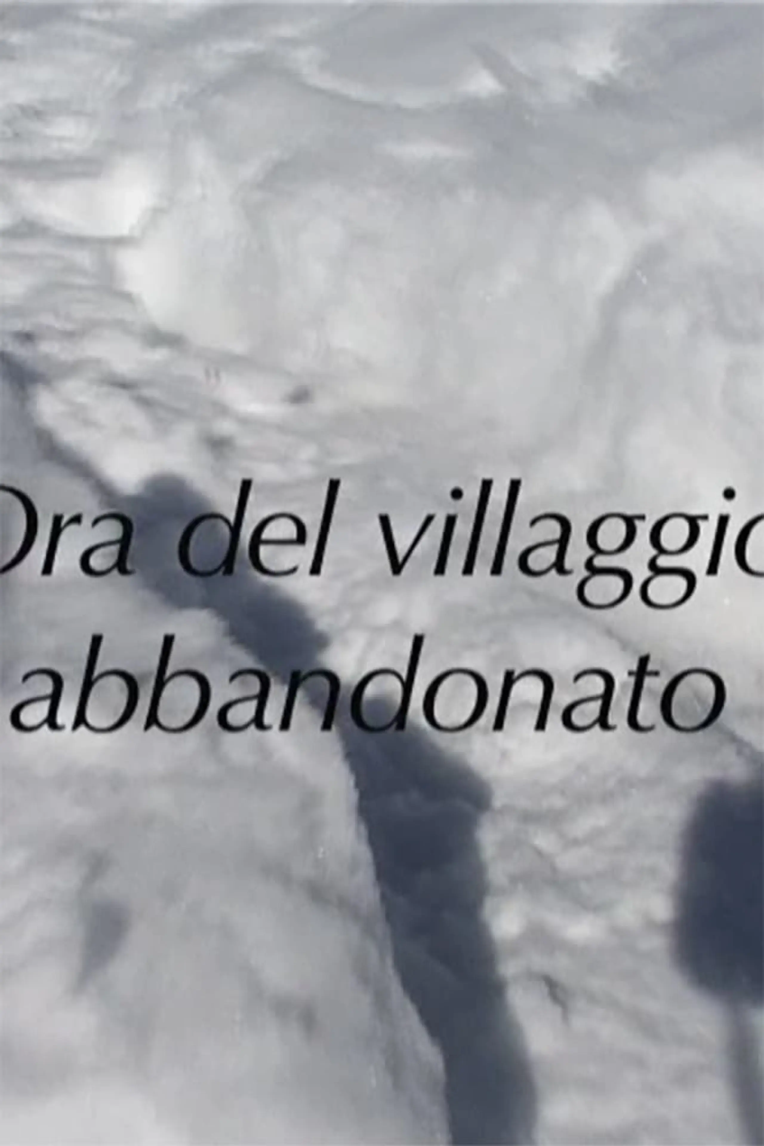 Ora del villaggio abbandonato