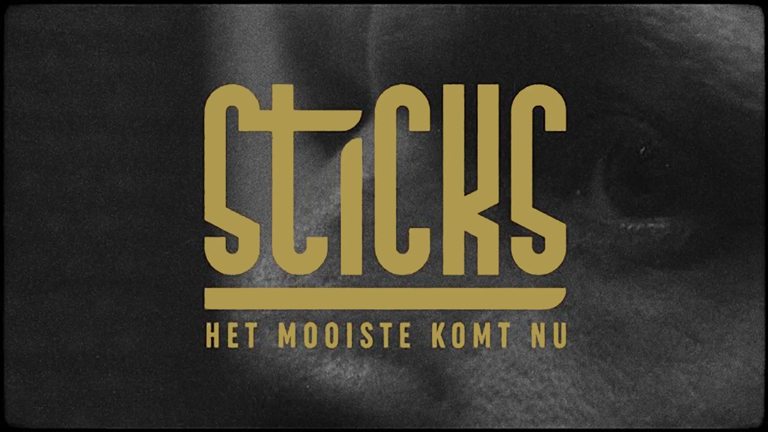 Sticks - Het Mooiste Komt Nu