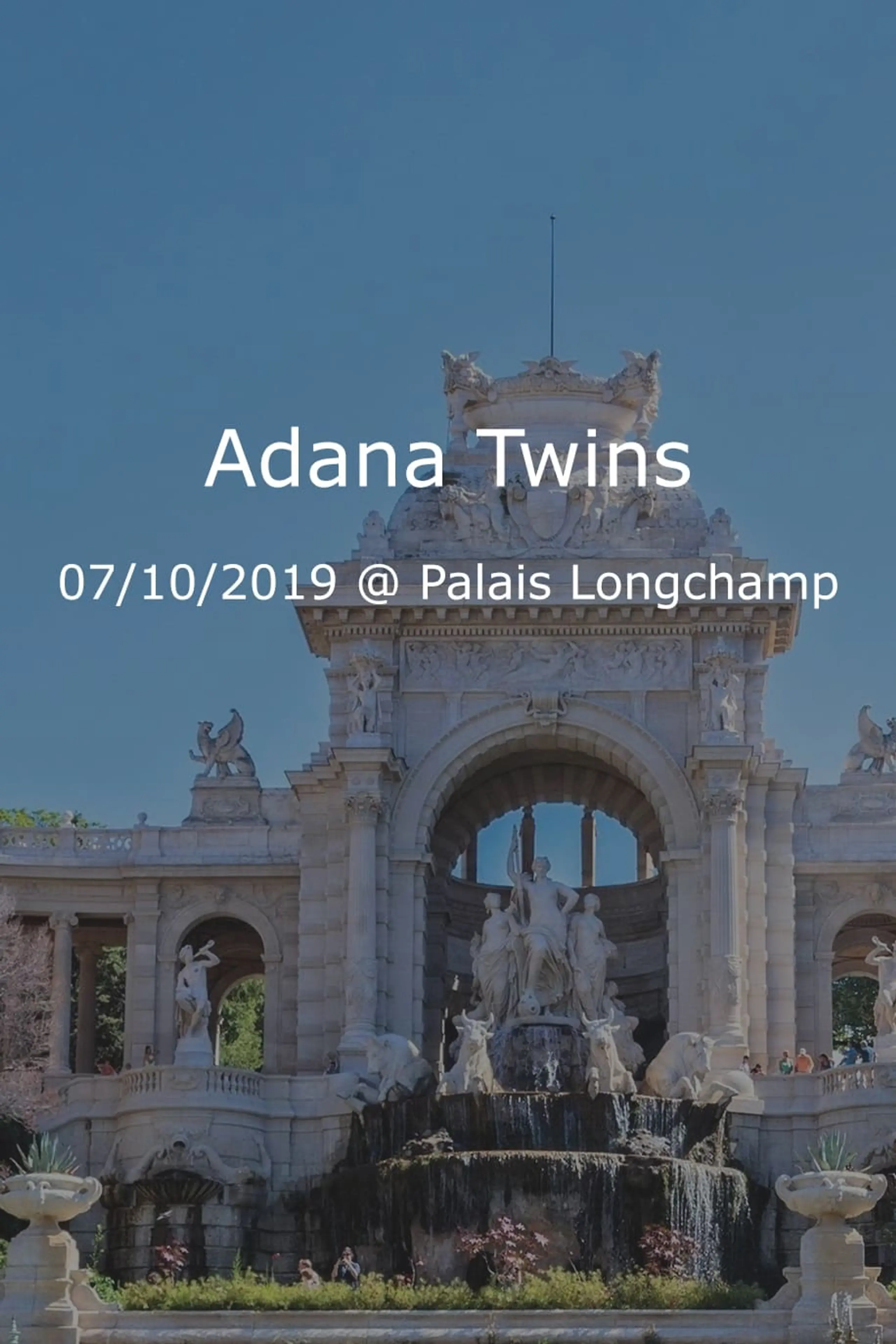 Adana Twins at Palais Longchamp in Marseille, France