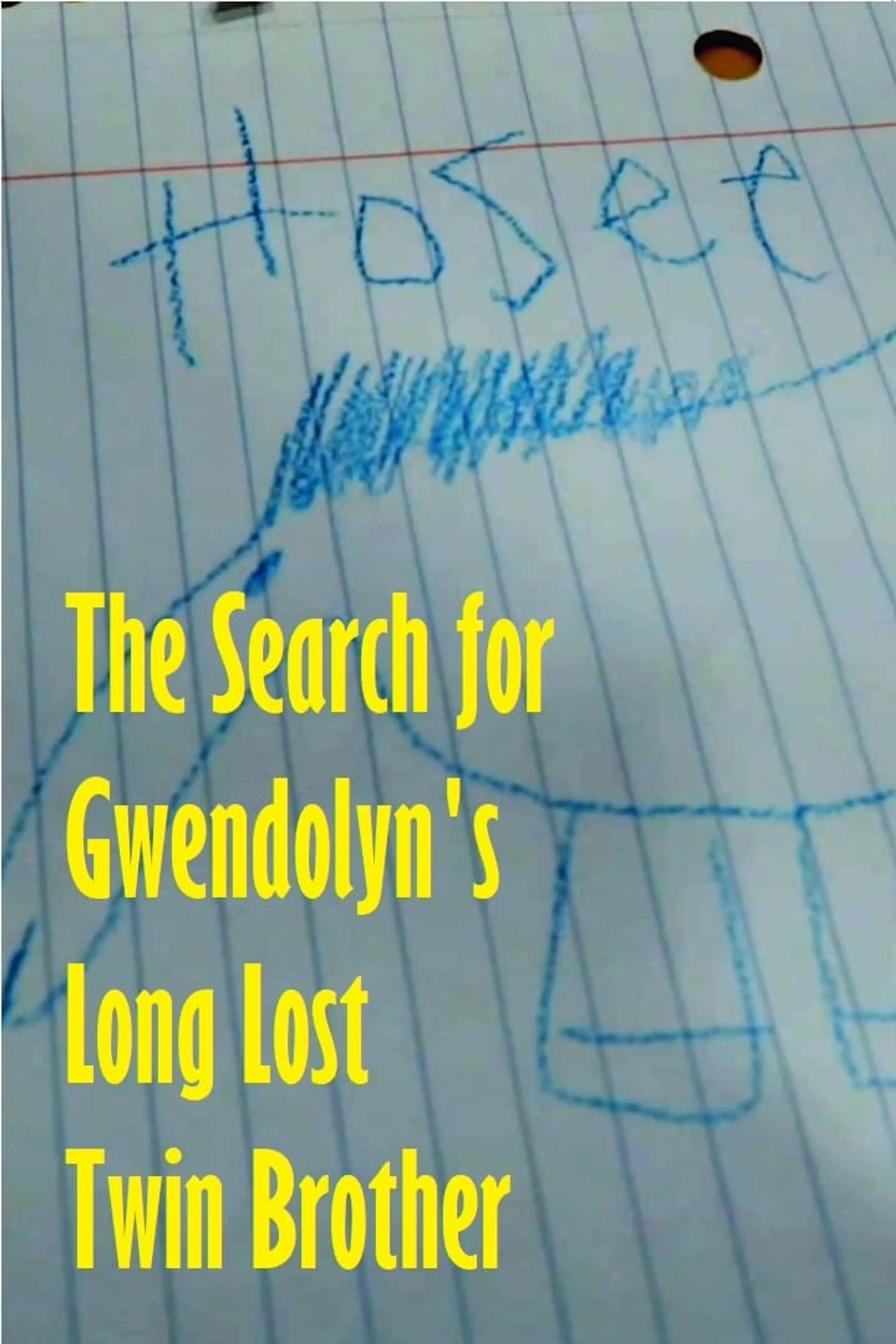 The Search for Gwendolyn's Long Lost Twin Brother