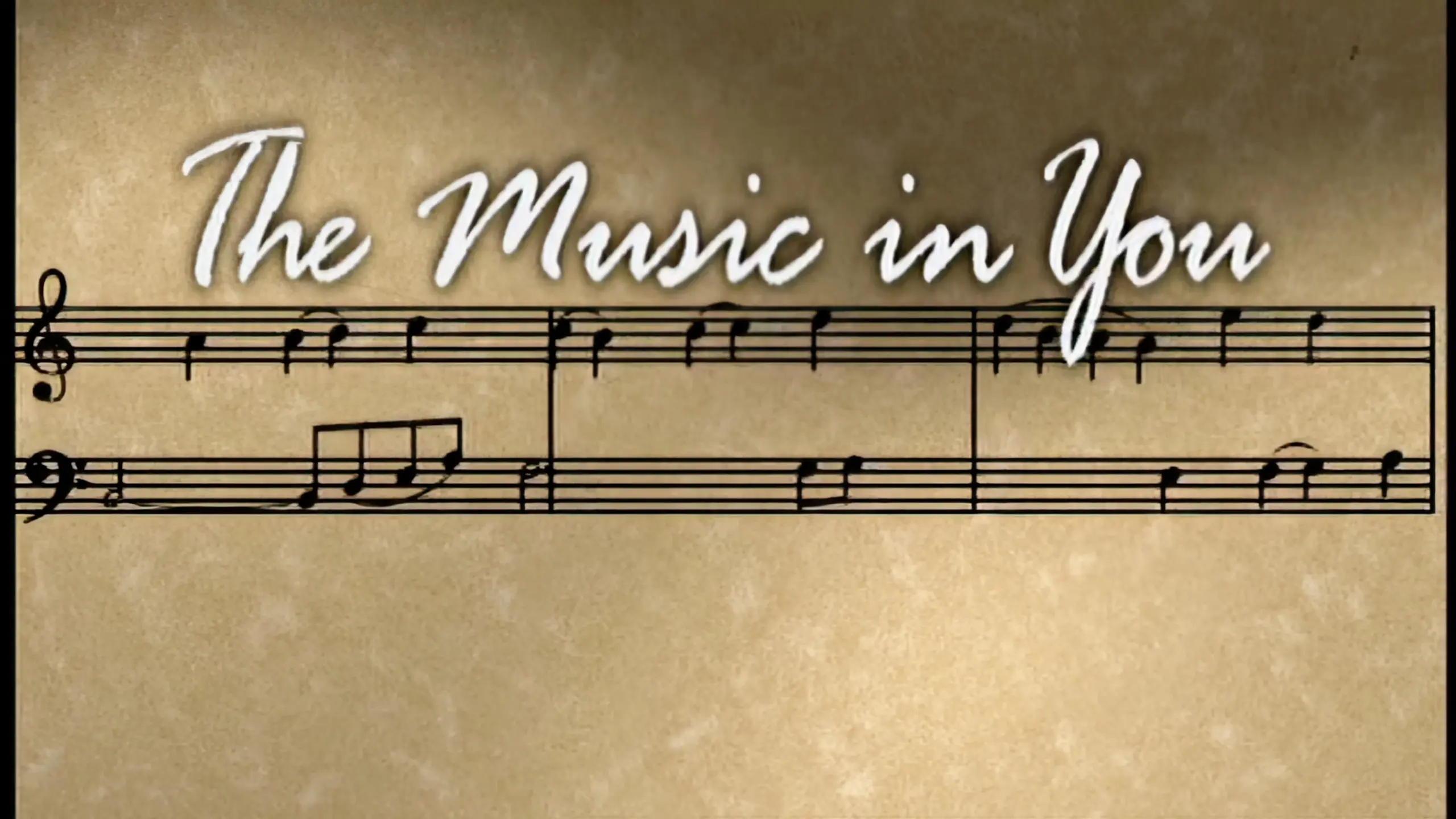 The Music in You