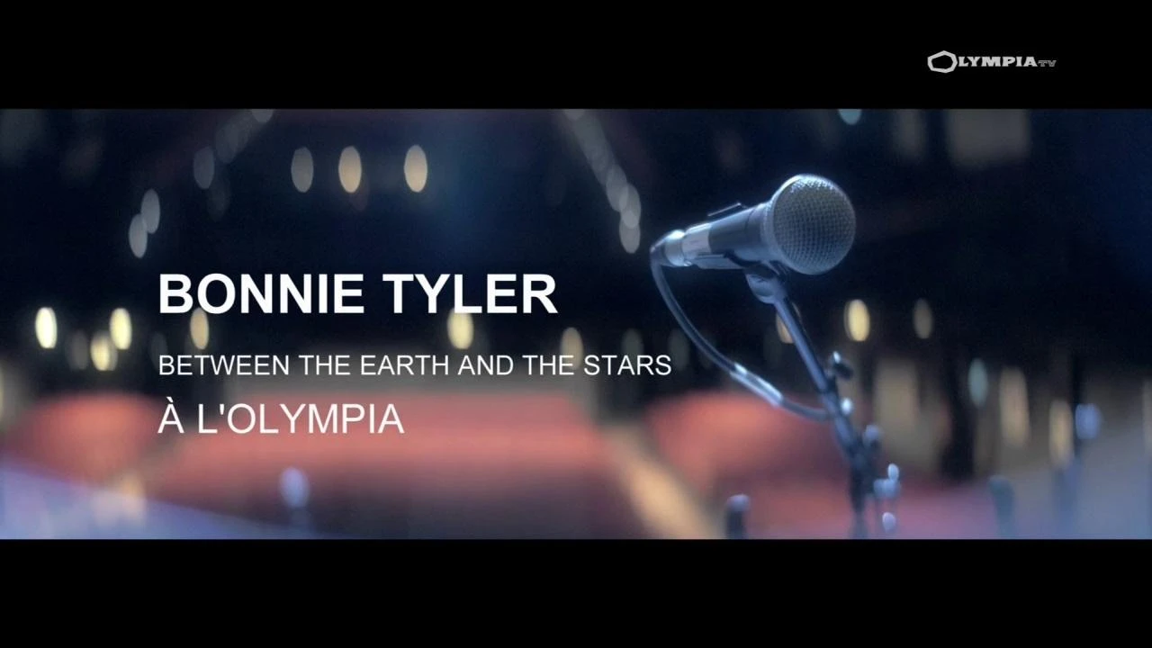 Bonnie Tyler Between the Earth and the Stars à l'Olympia