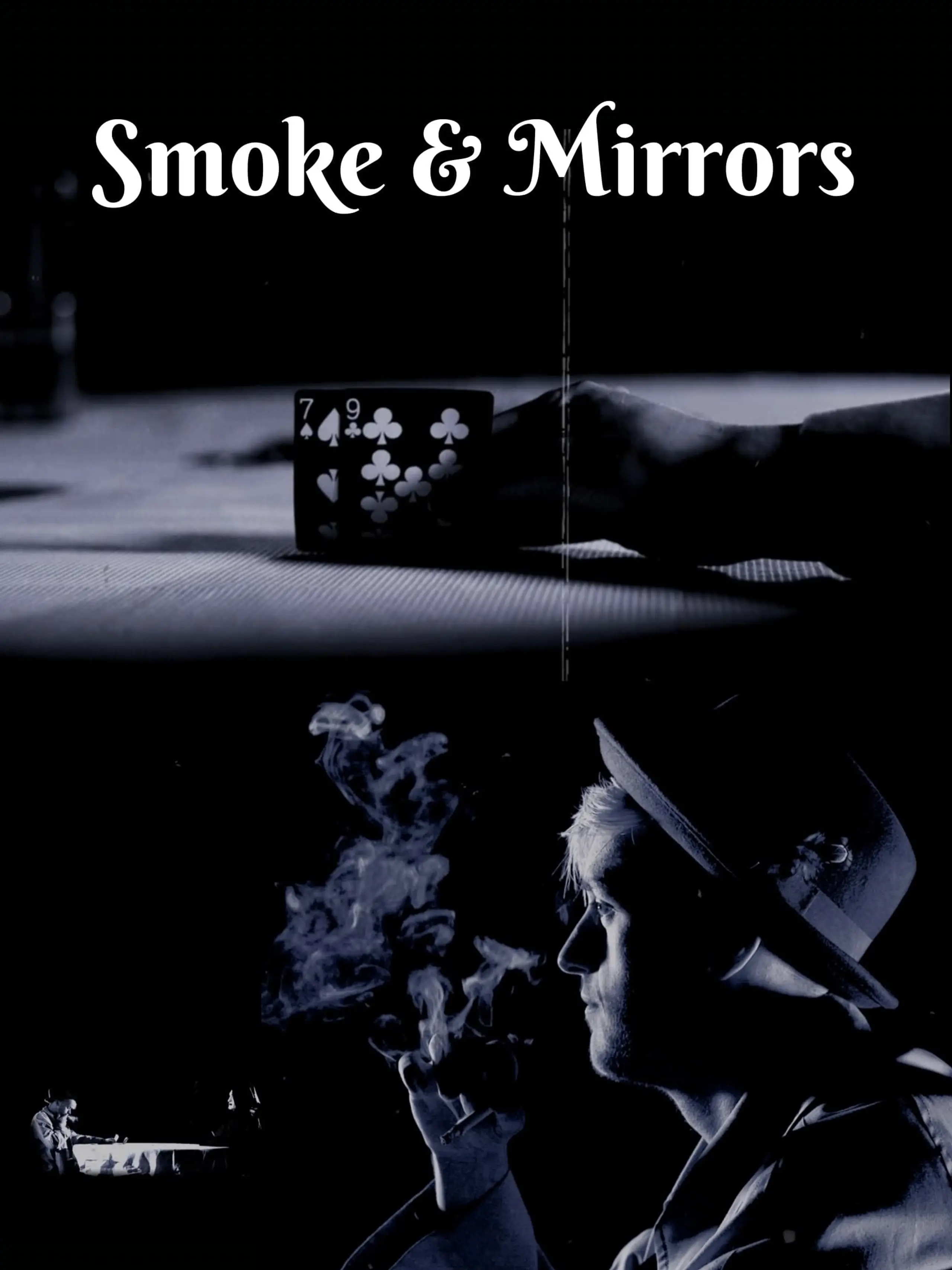 Smoke & Mirrors