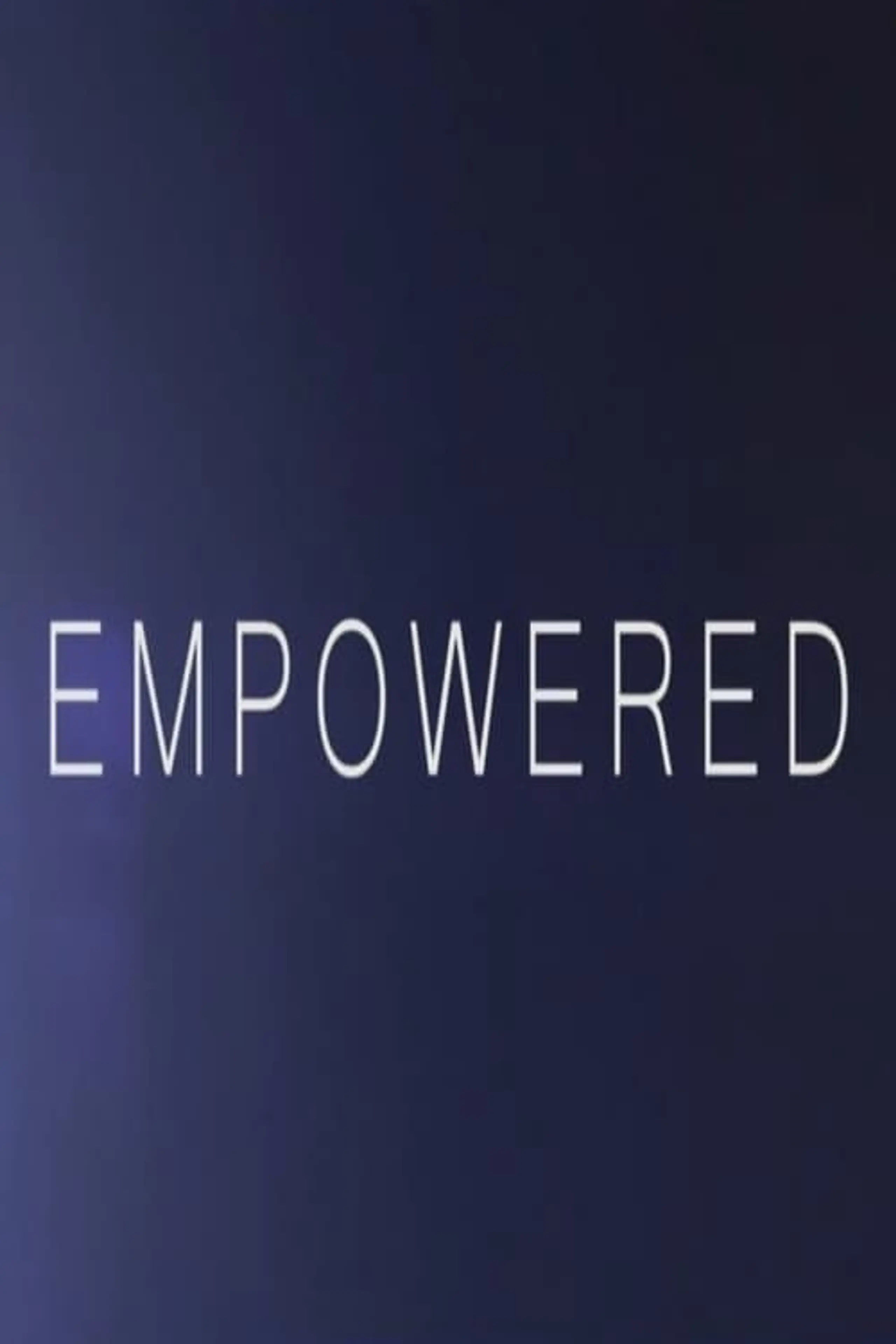 Empowered