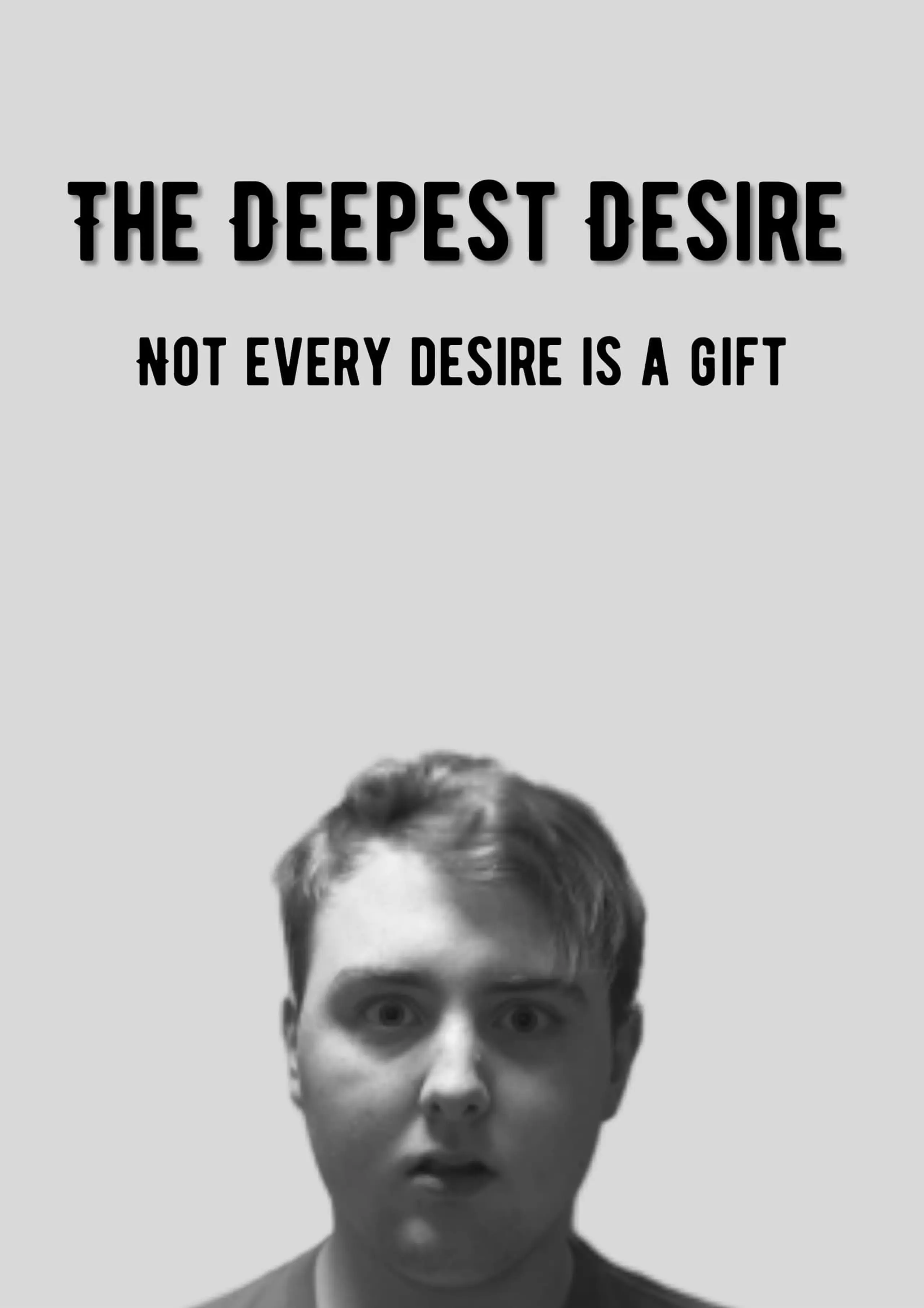 The Deepest Desire