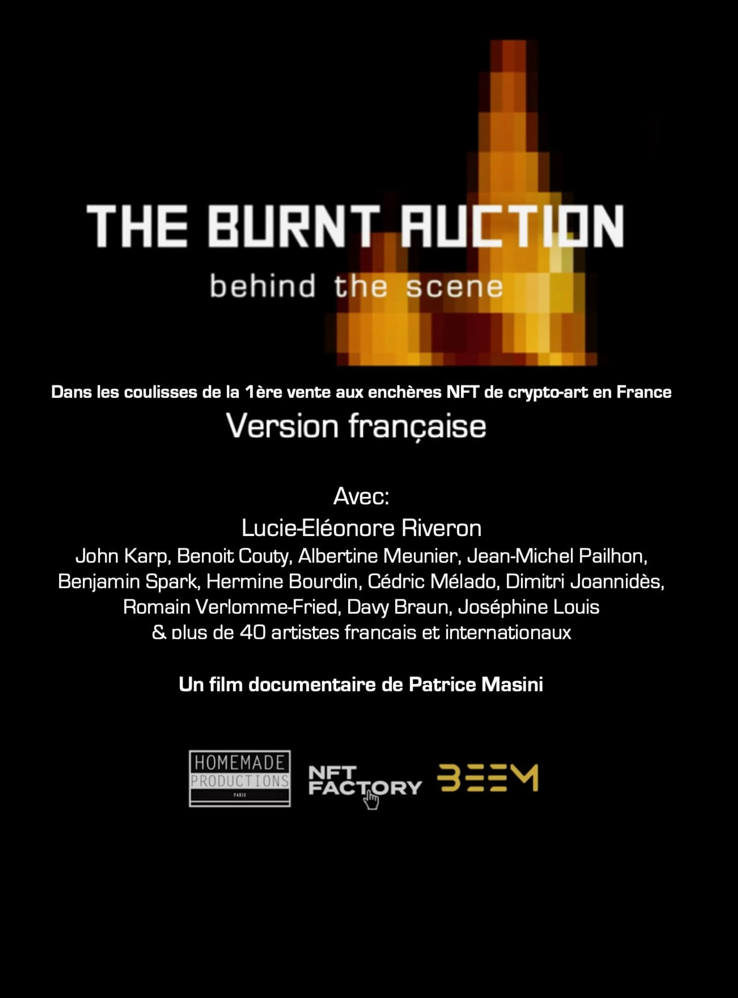 The Burnt Auction, behind the scene (version française)