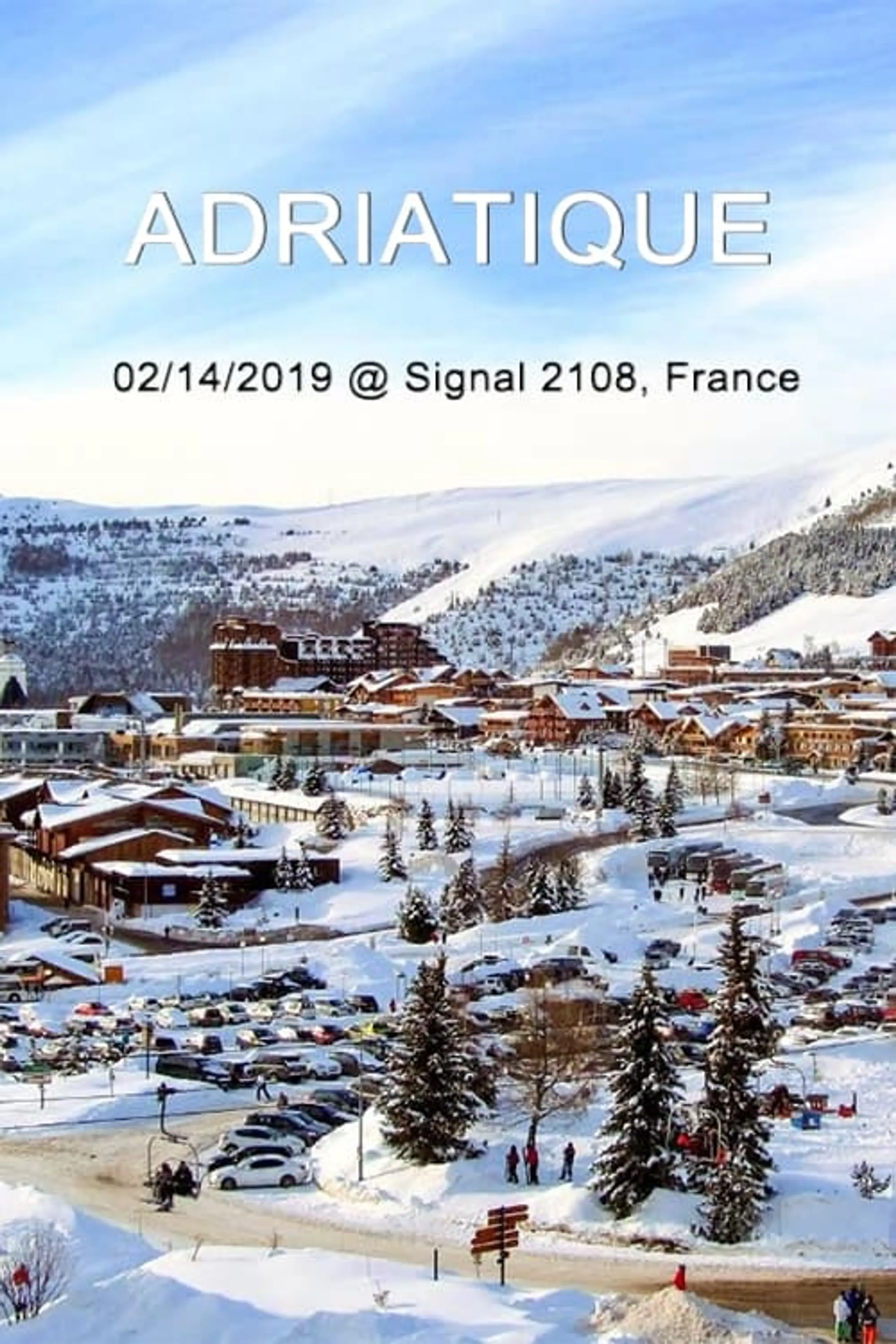 Adriatique at Signal 2108 Alpe d'Huez in the Alps, France