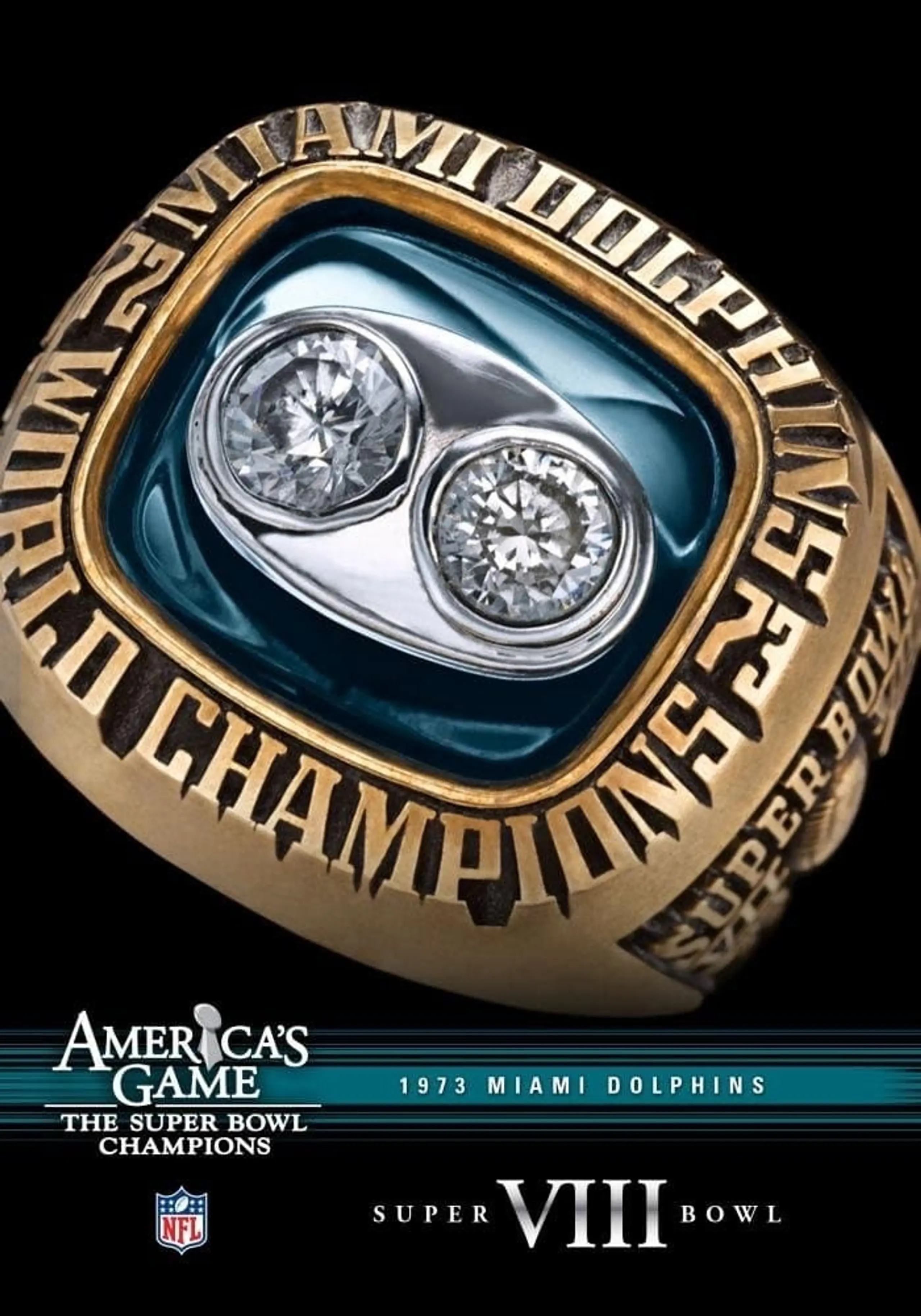 America’s Game: 1973 Dolphins | Super Bowl VIII