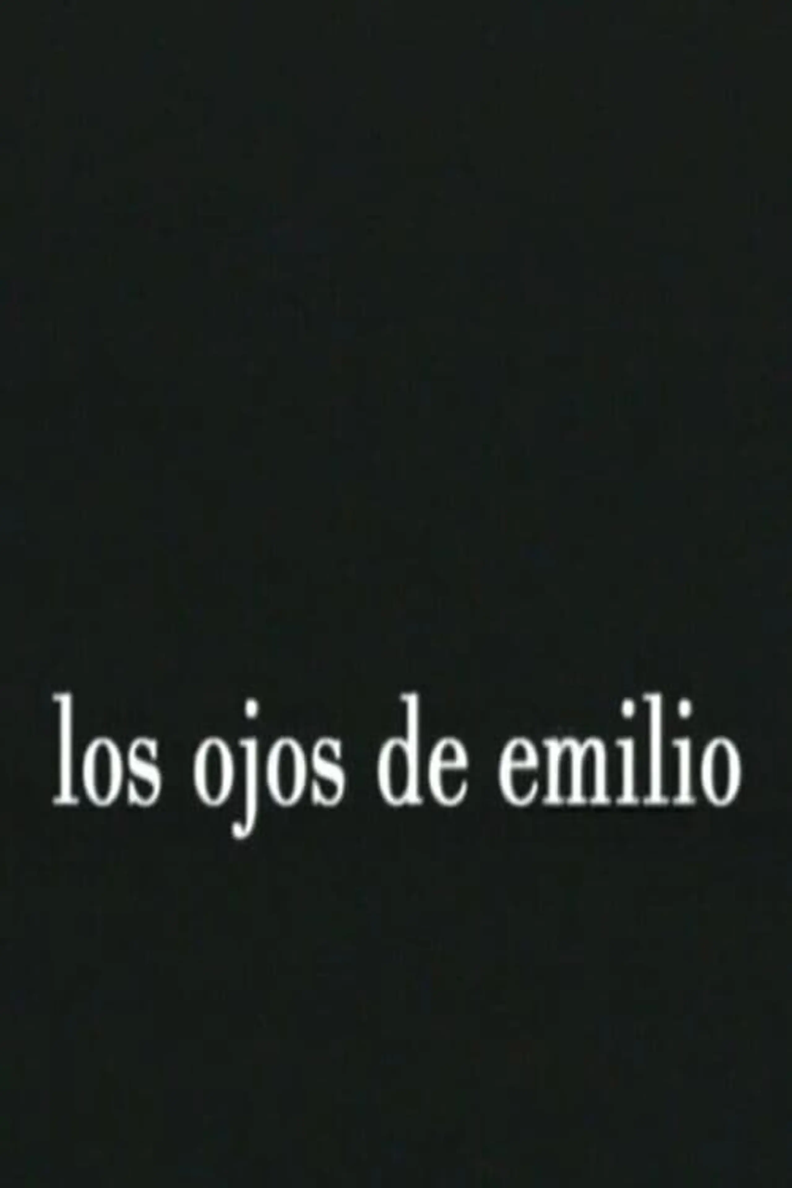 Los ojos de Emilio