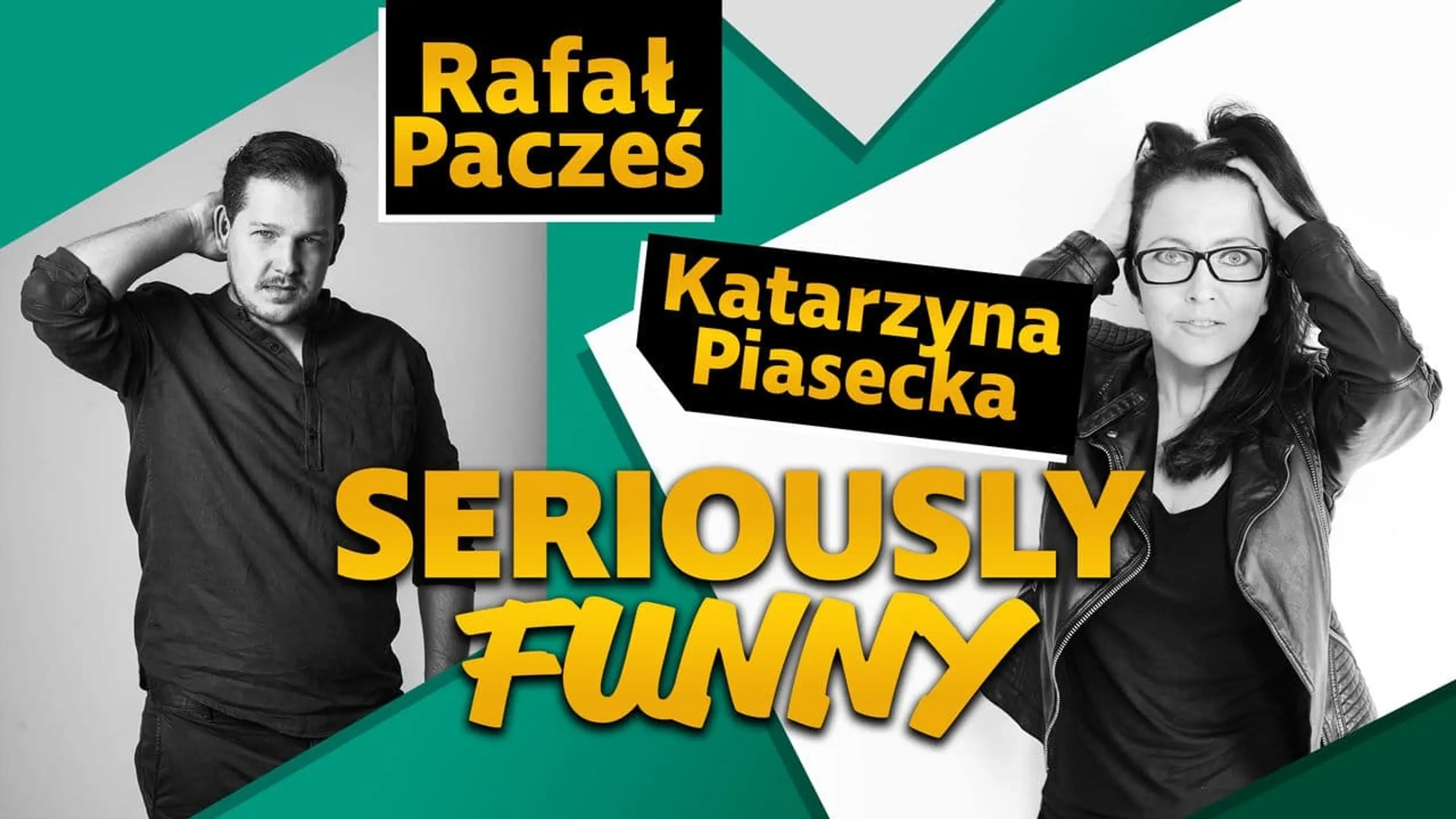 Katarzyna Piasecka, Rafal Paczes, Seriously Funny