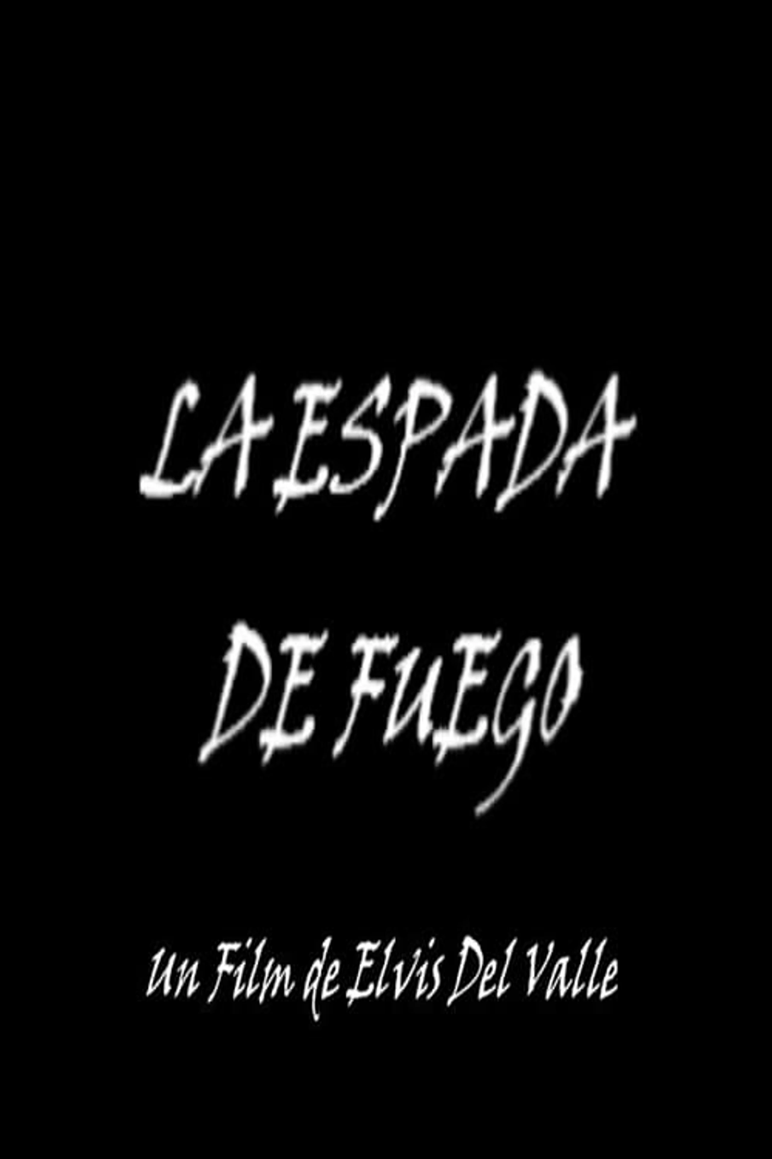 La Espada De Fuego
