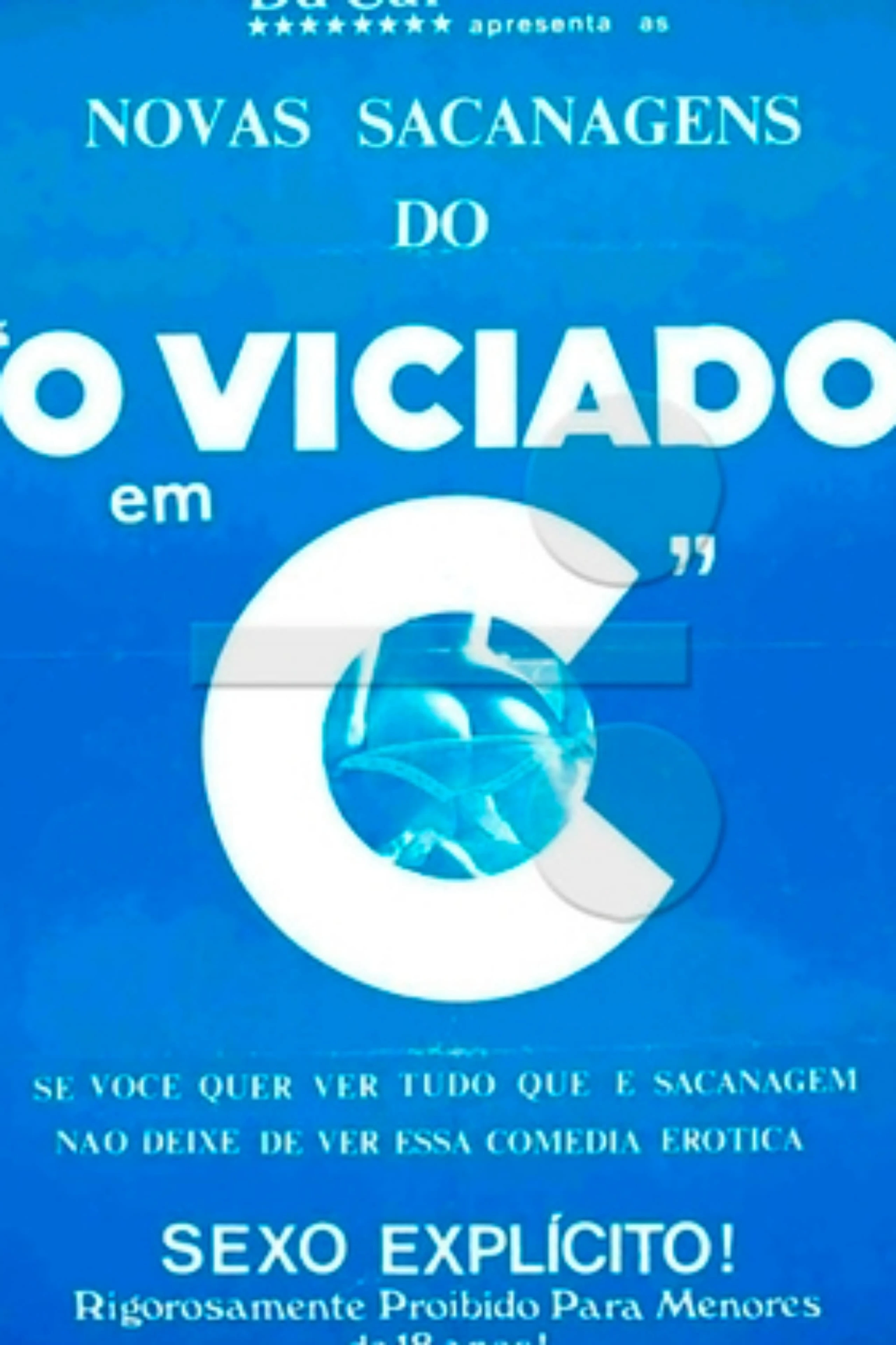 Novas Sacanagens Do Viciado Em C...