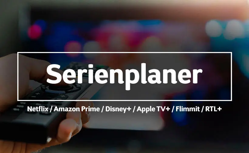 STREAMINGPLANER: Serien- und Staffelstarts der Streamingdienste auf einen Blick!