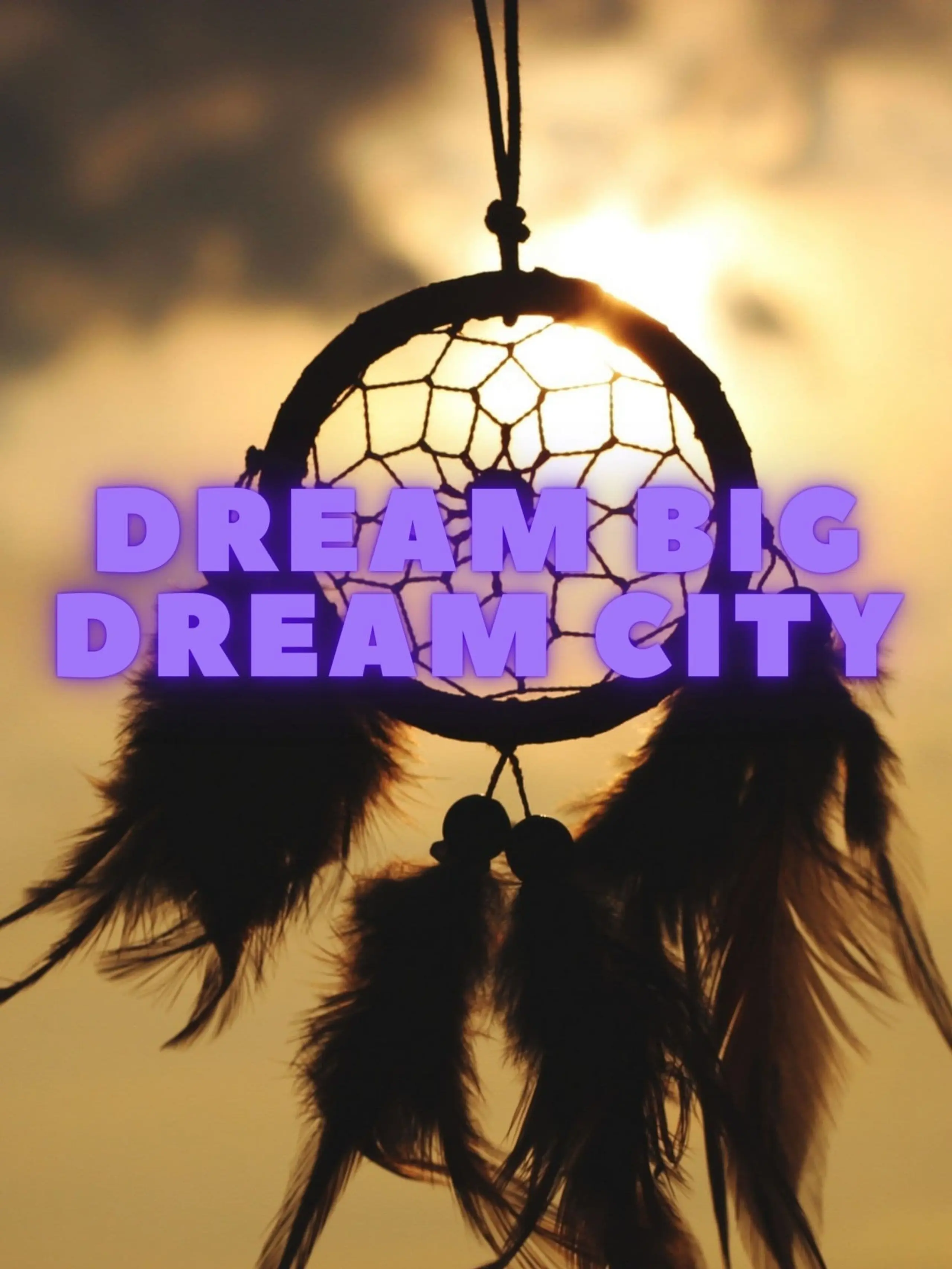 Dream Big Deam City