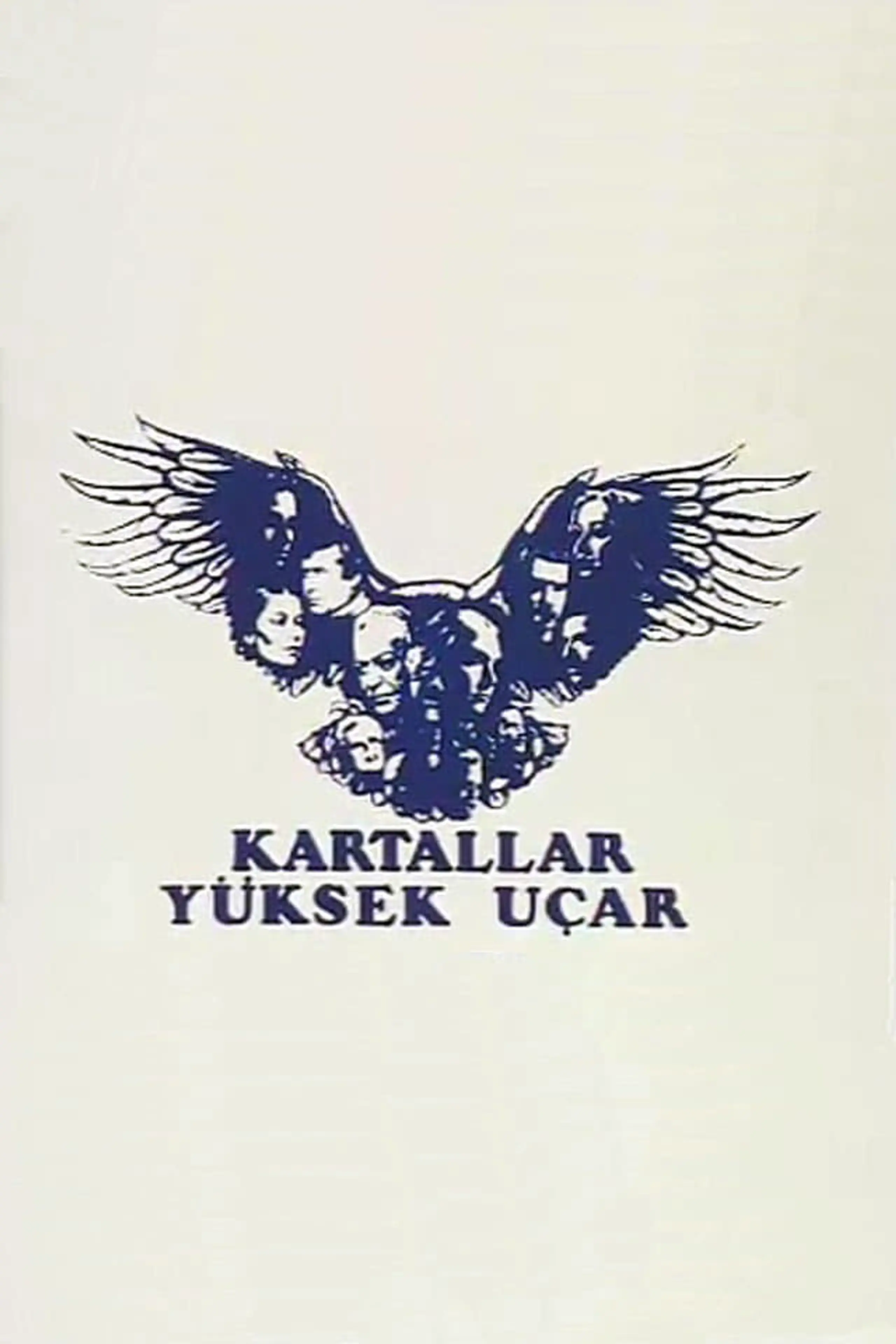 Kartallar Yüksek Uçar