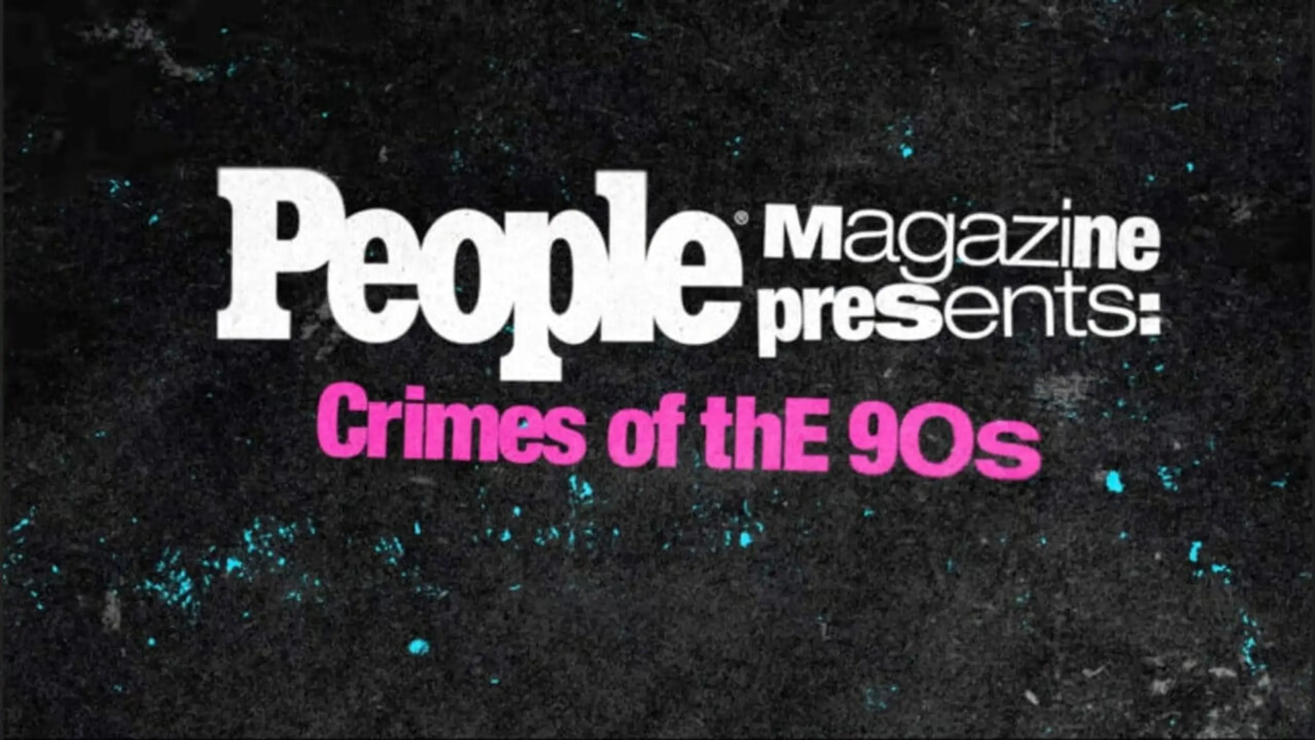 People Magazine Presents: Crimes of the 90s