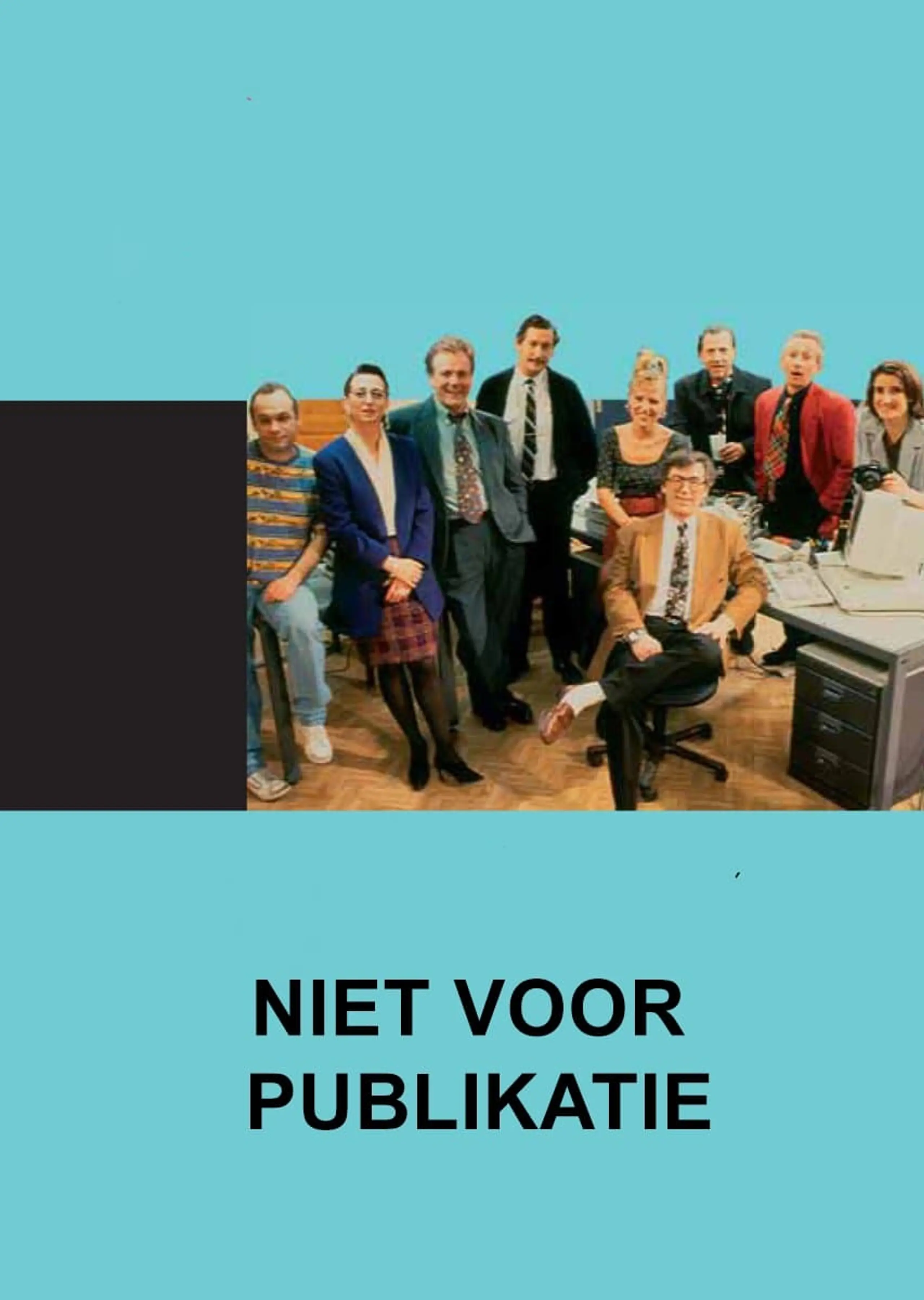 Niet voor publikatie