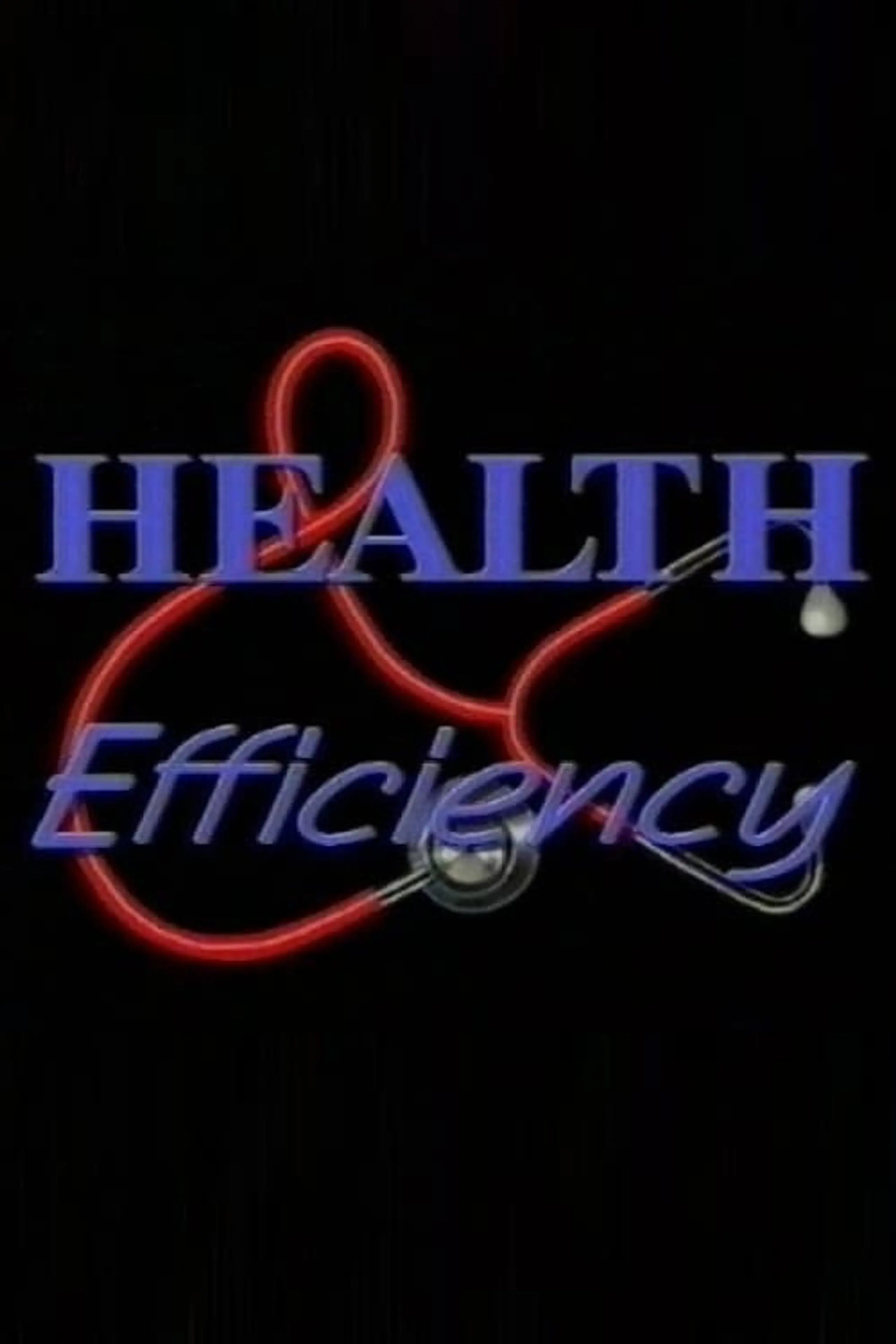 Health and Efficiency