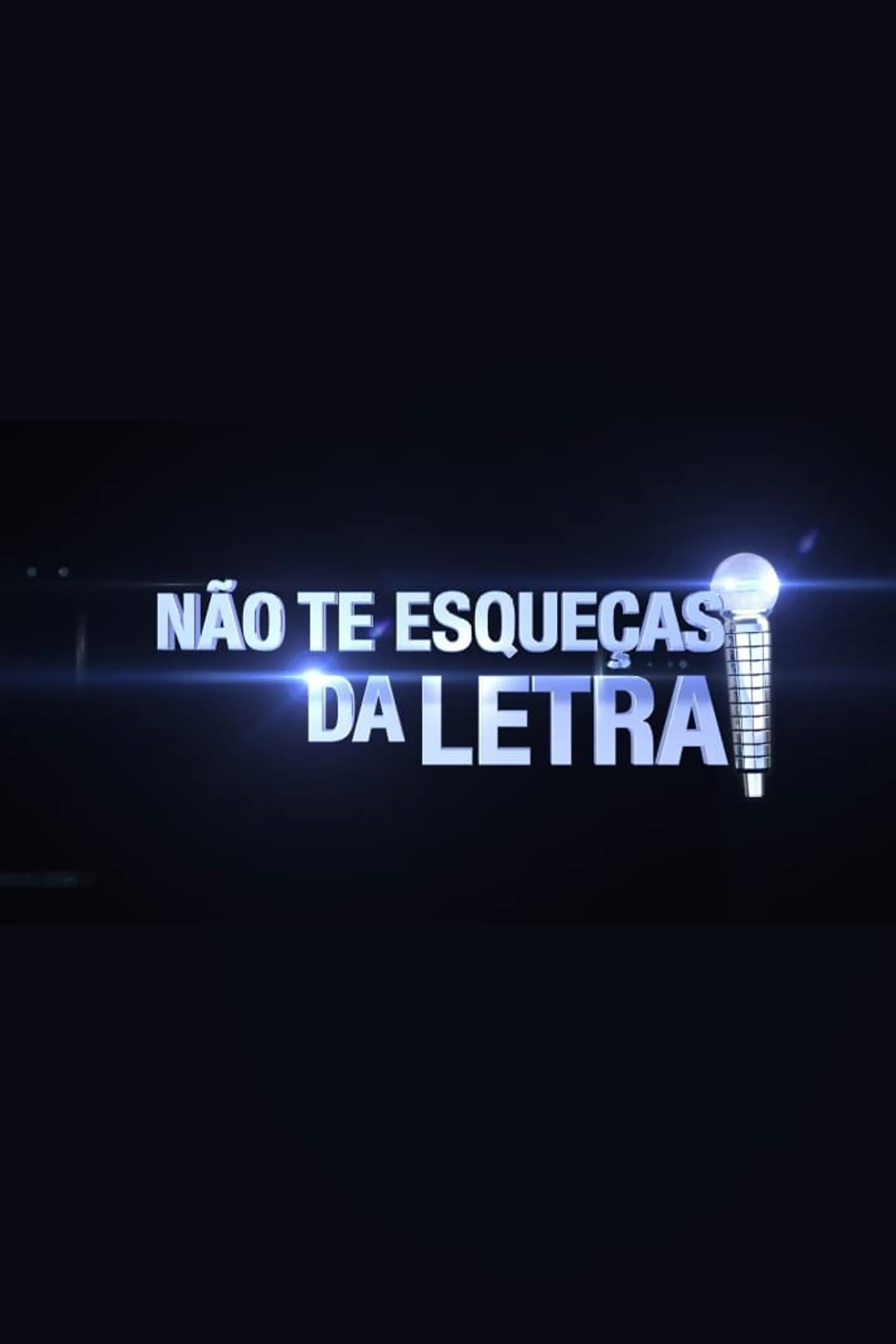 Não te esqueças da letra!