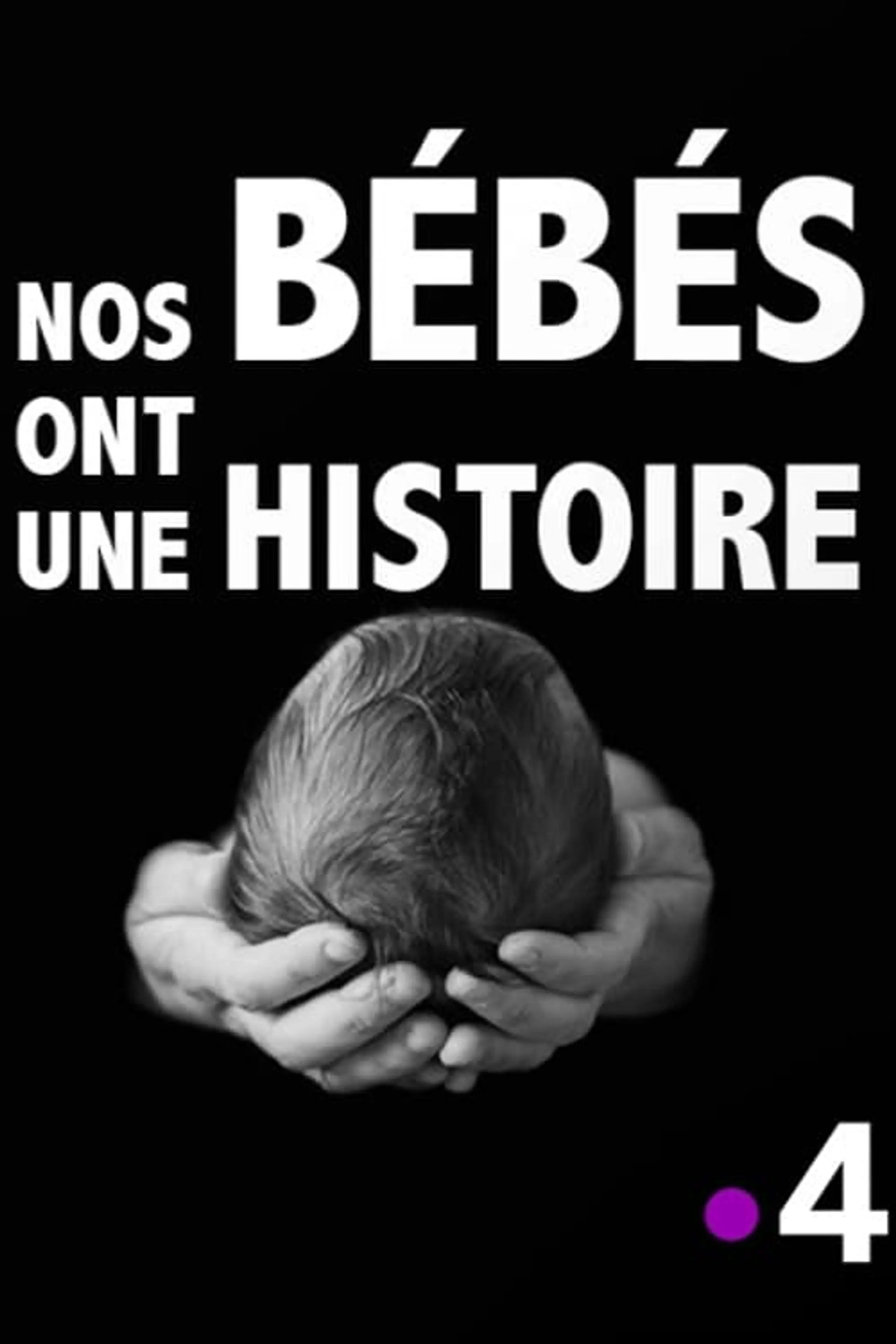 Nos bébés ont une histoire