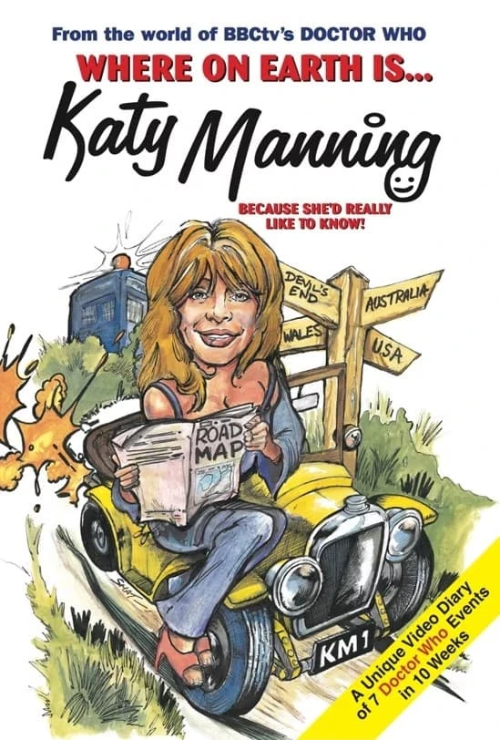 Where on Earth Is... Katy Manning Because She'd Really Like to Know!