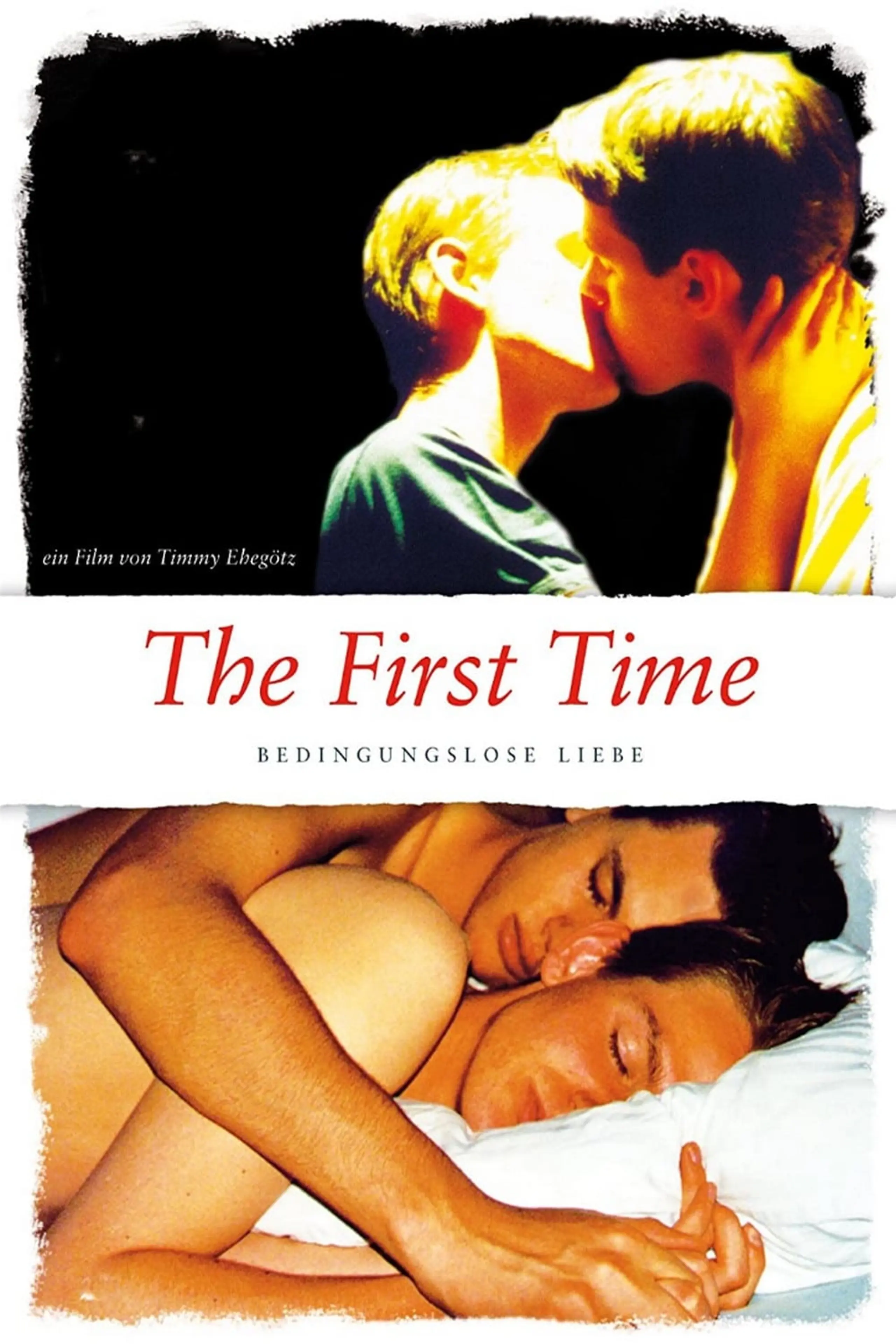 The First Time - Bedingungslose Liebe