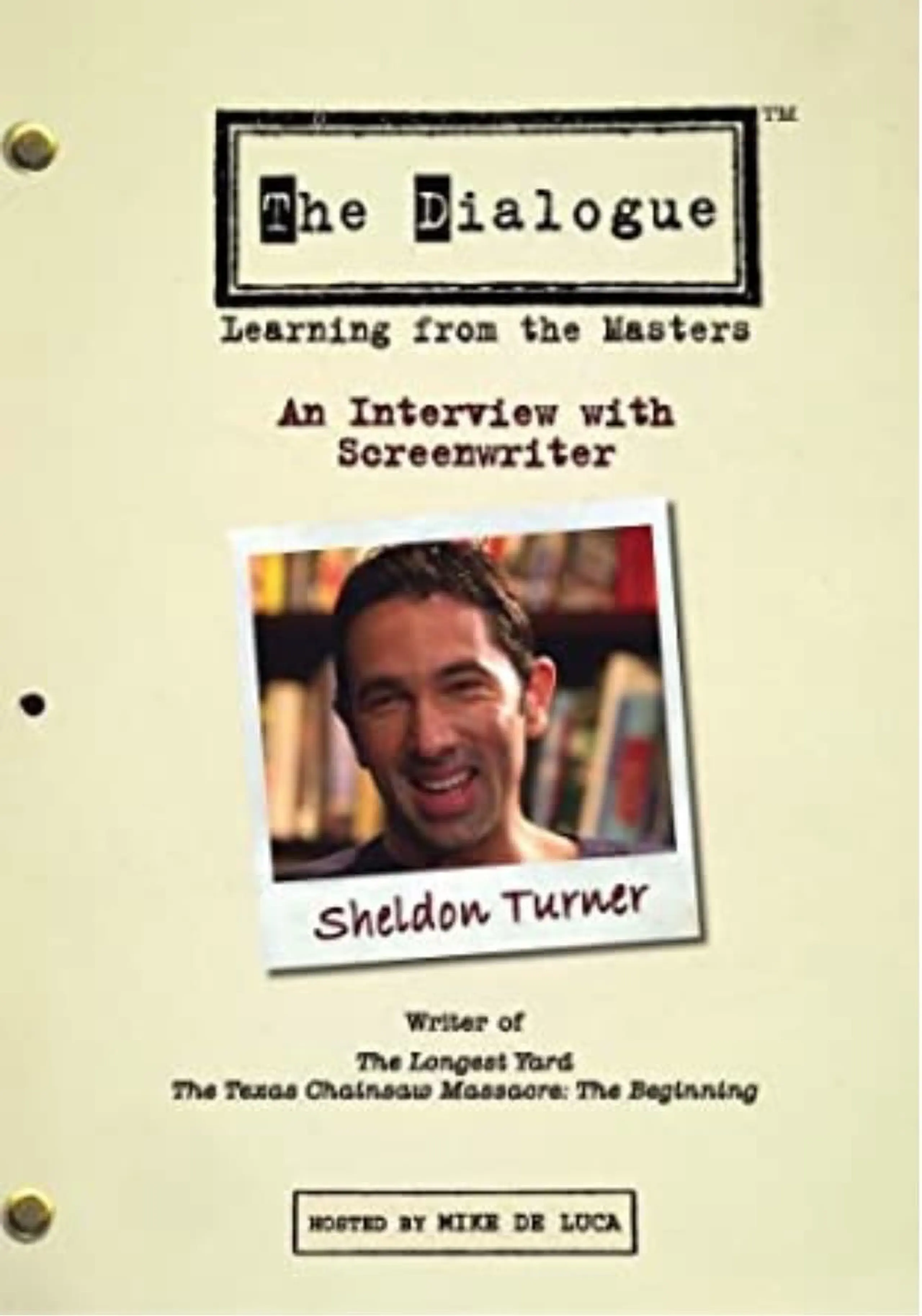 The Dialogue: An Interview with Screenwriter Sheldon Turner