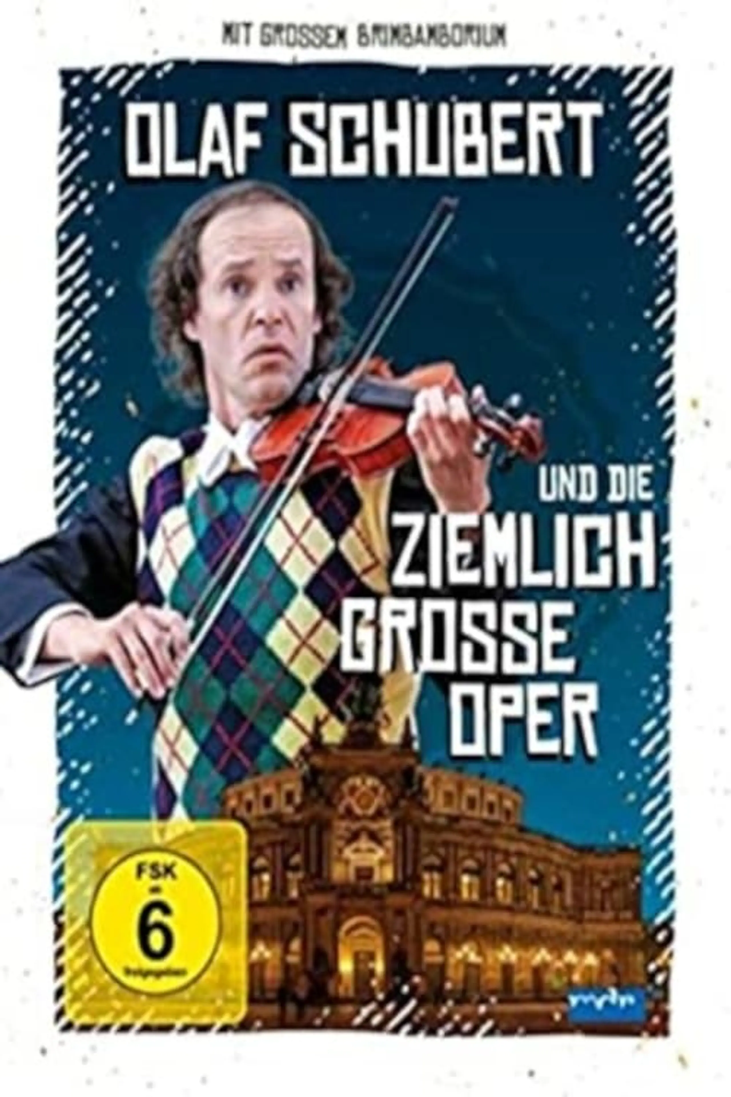 Olaf Schubert und die ziemlich große Oper