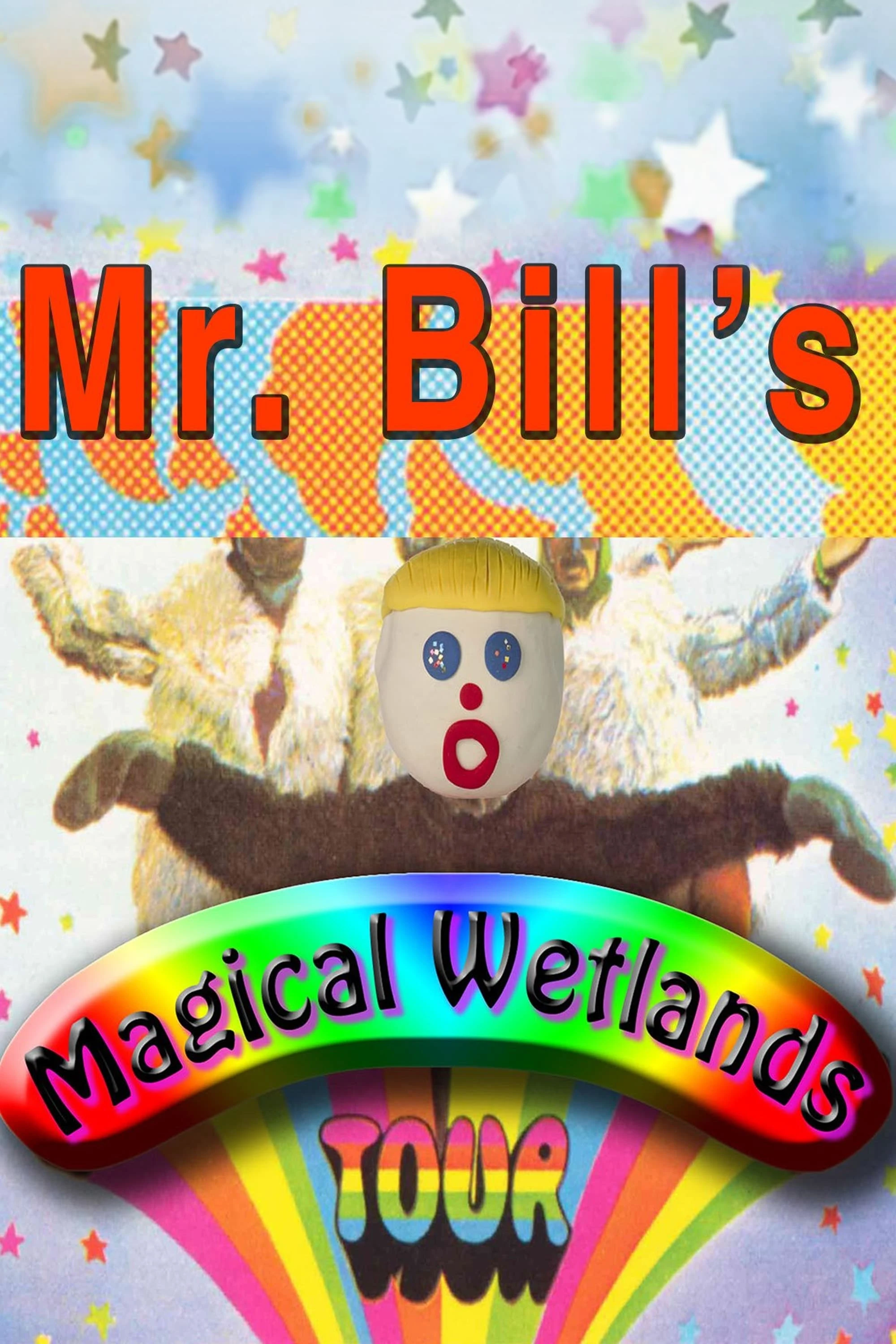 Mr. Bill's Magical Wetlands Tour