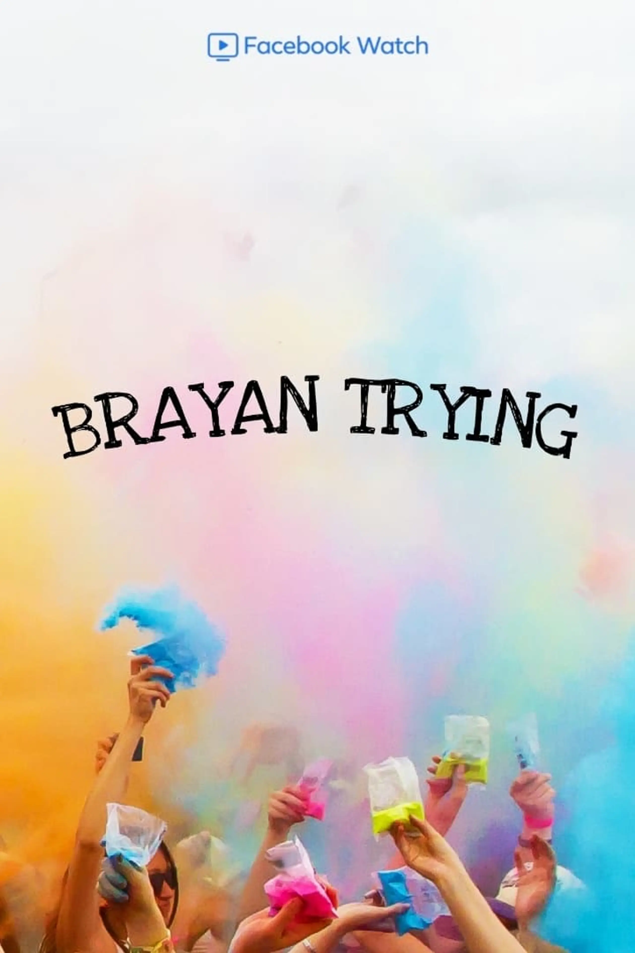 Brayan Trying