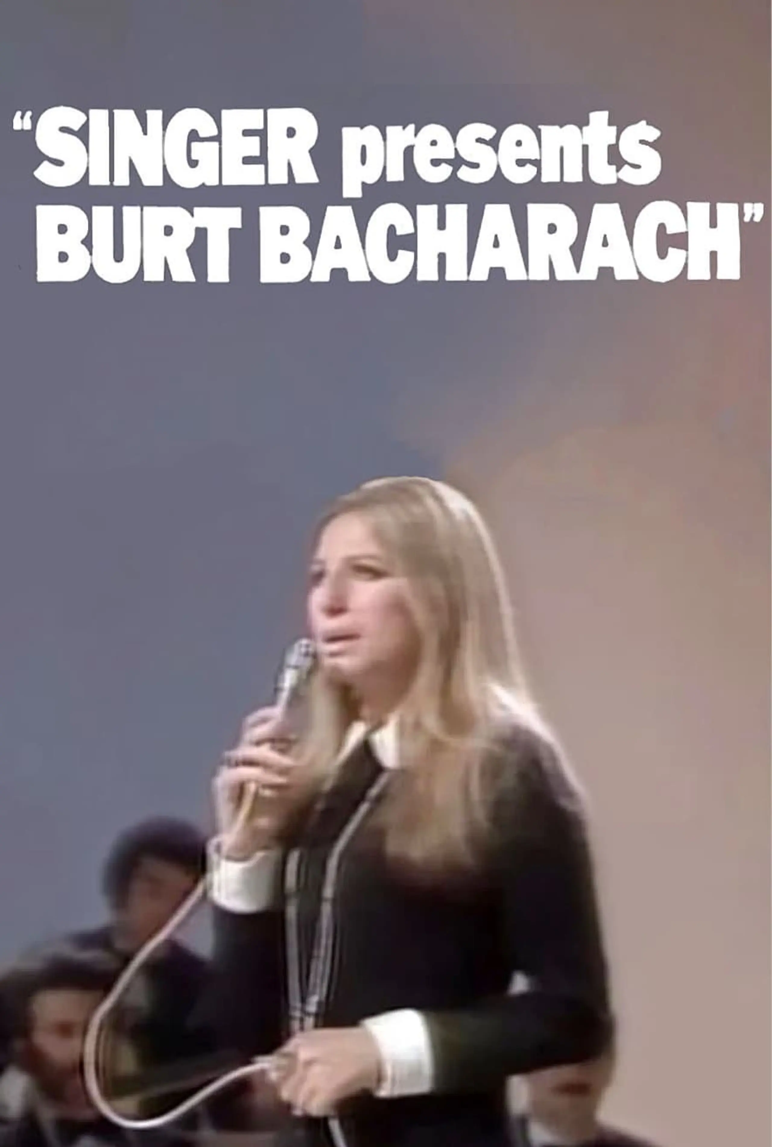 Singer Presents Burt Bacharach