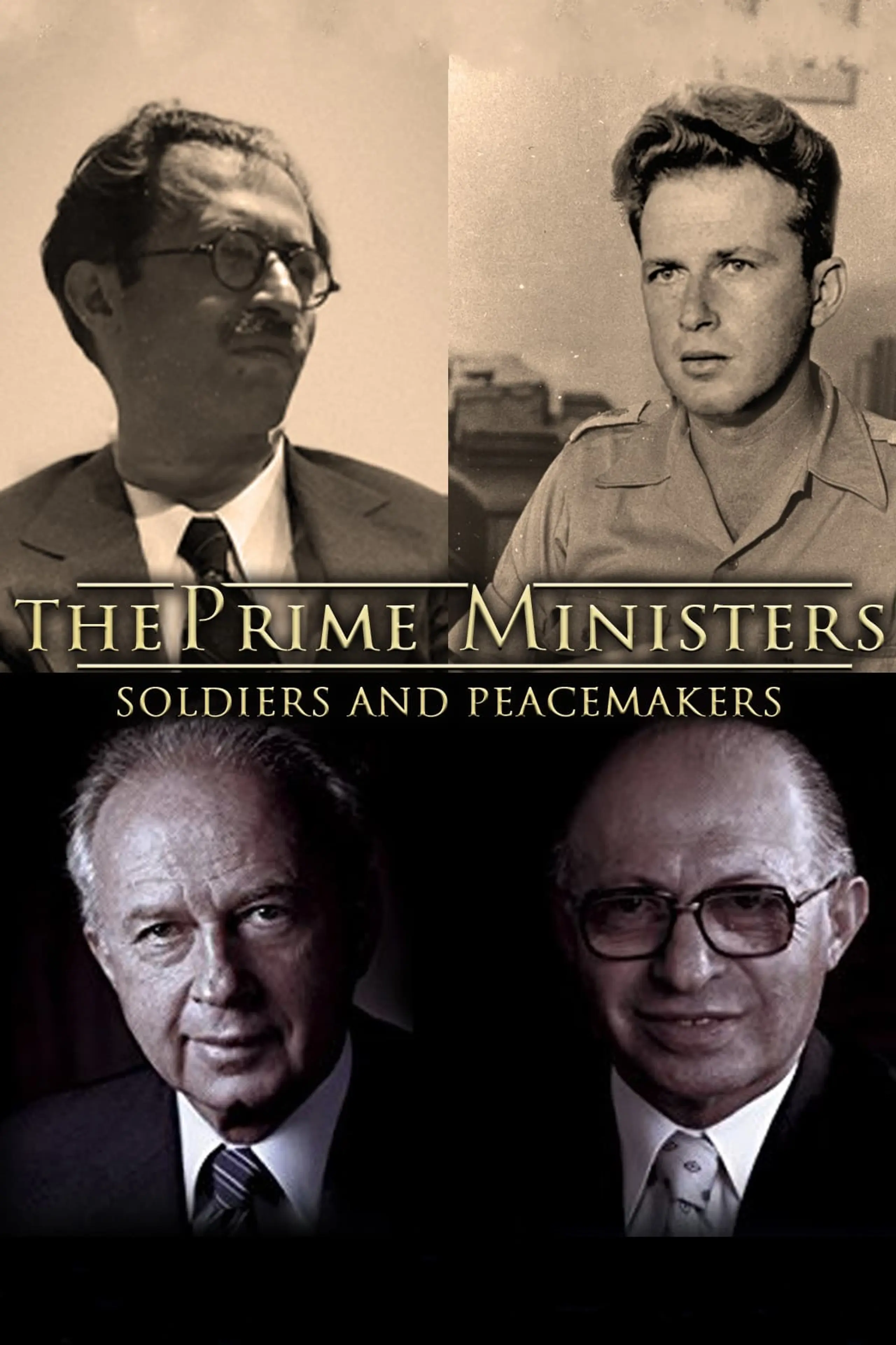 The Prime Ministers: Soldiers and Peacemakers