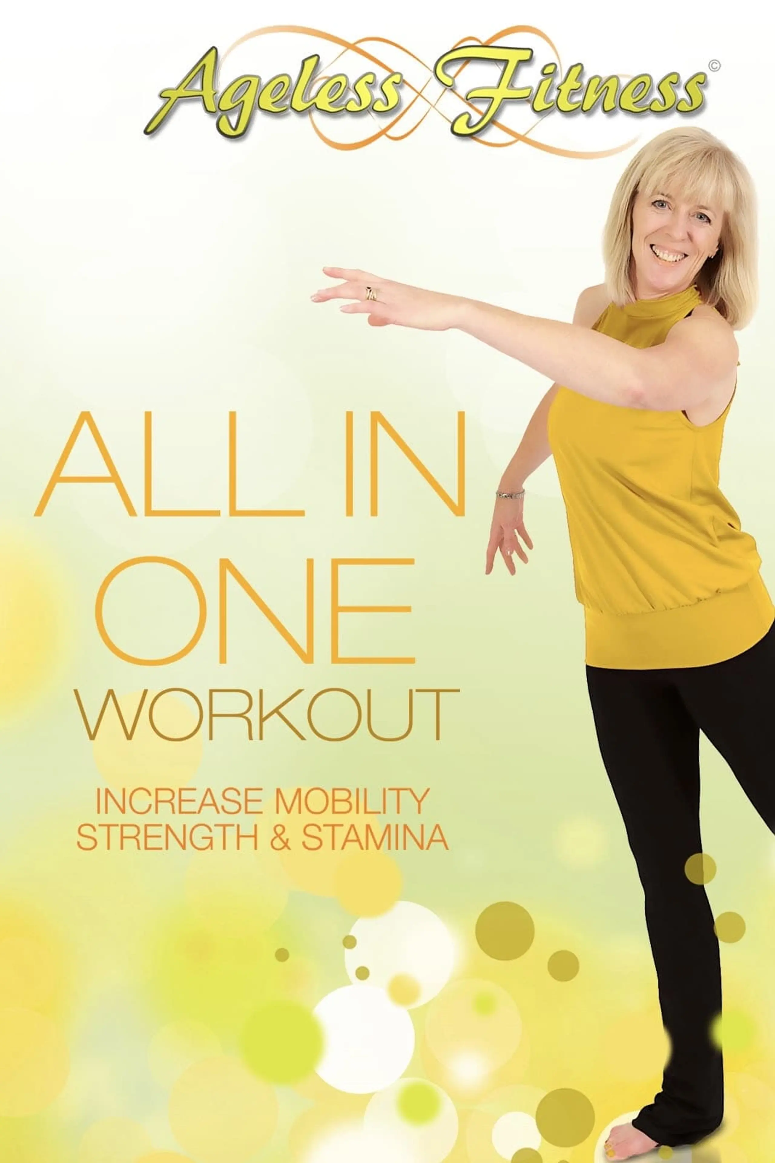 Ageless Fitness - All in One Workout: Increase Mobility, Strength & Stamina