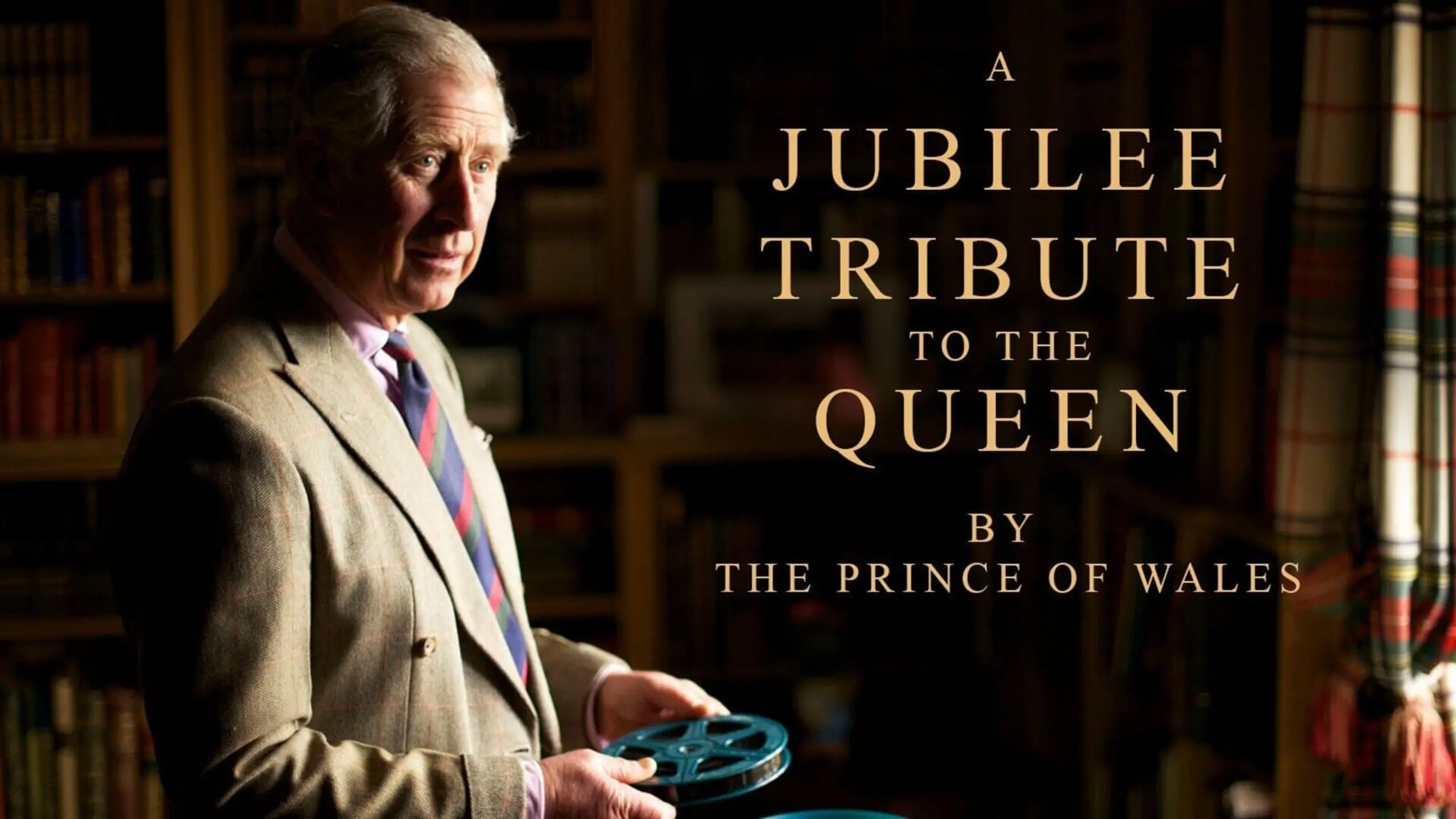 A Jubilee Tribute to The Queen by The Prince of Wales