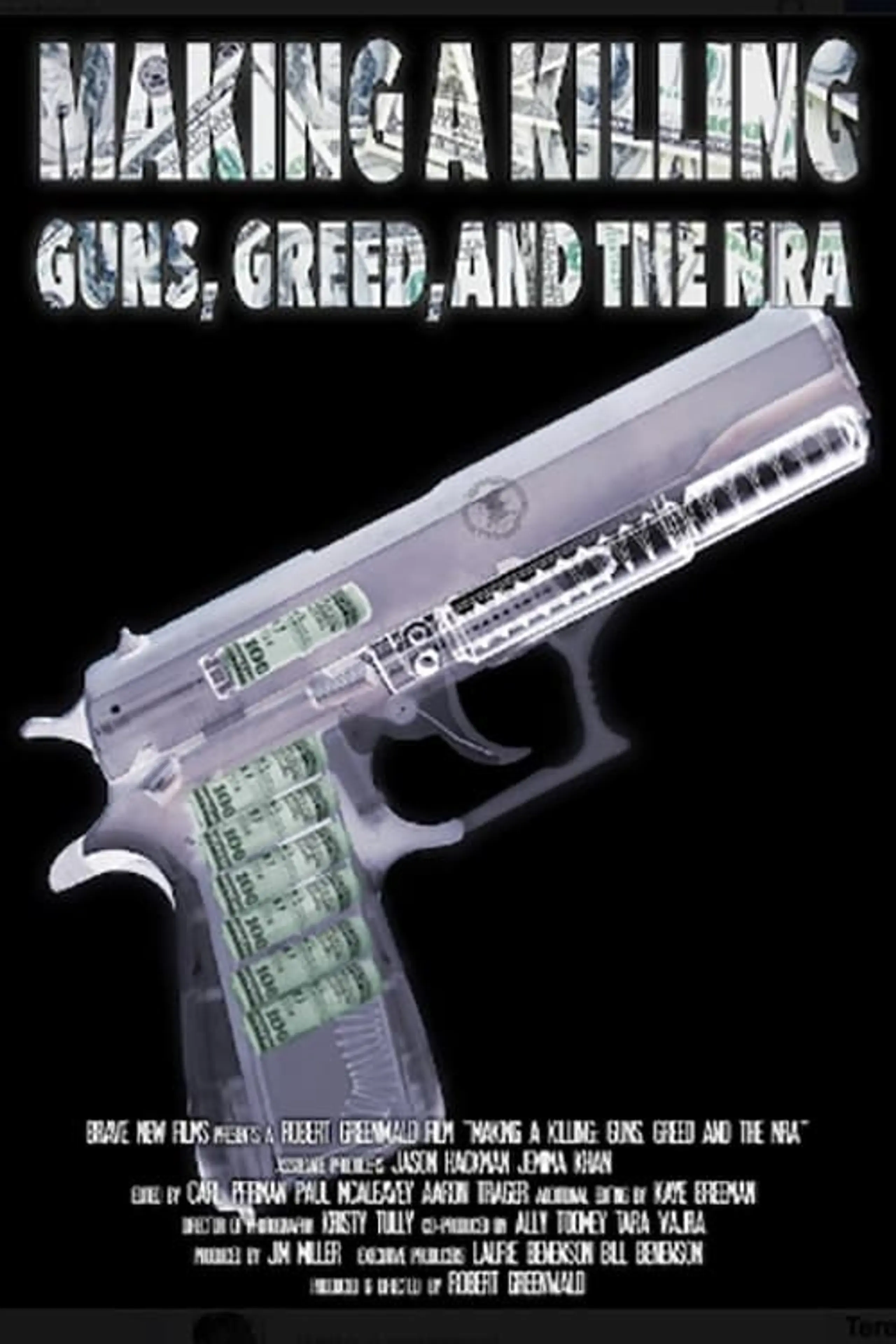 Making a Killing: Guns, Greed and the NRA