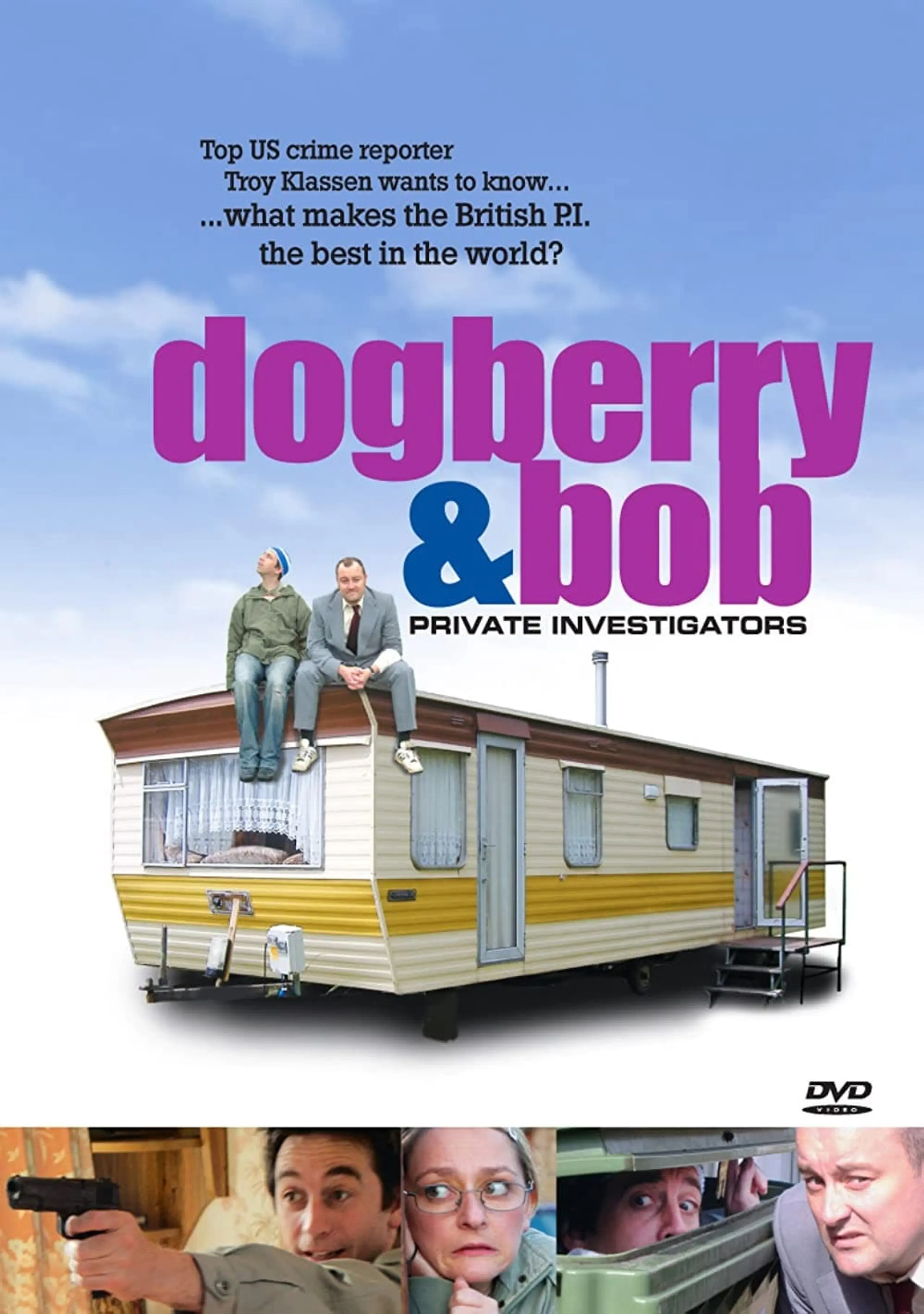 Dogberry and Bob - Private Investigators