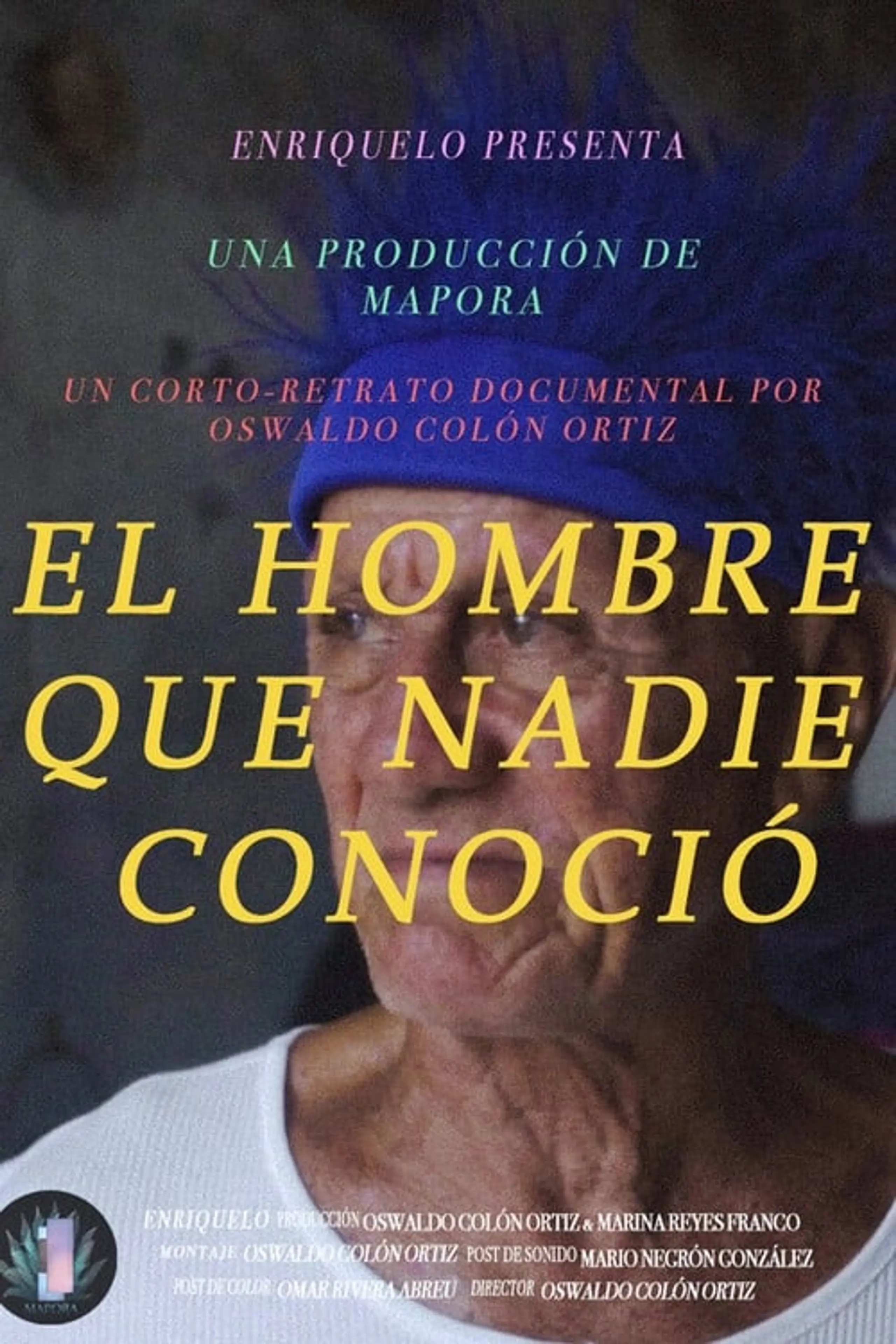 El hombre que nadie conoció