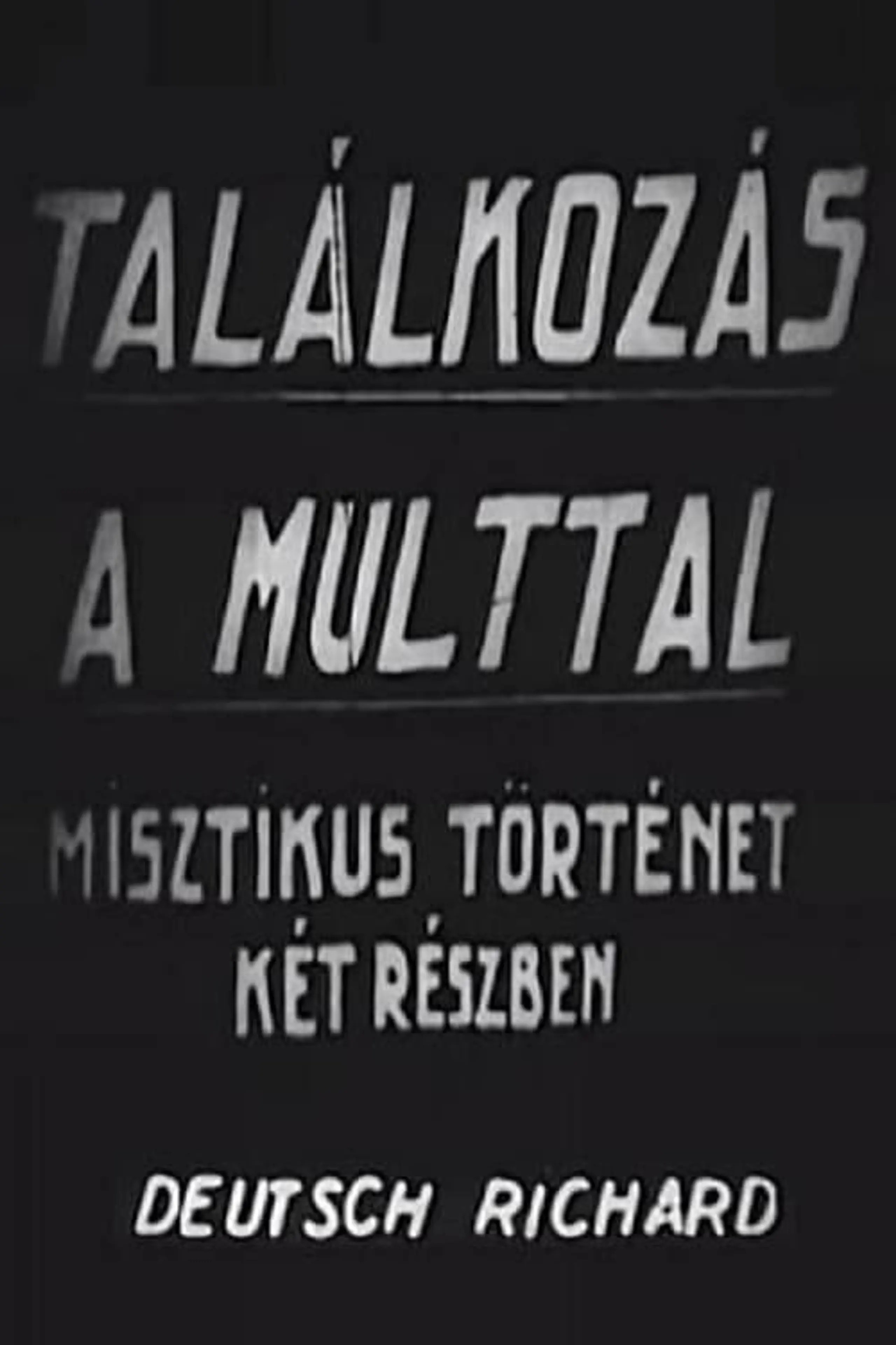 Találkozás a múlttal