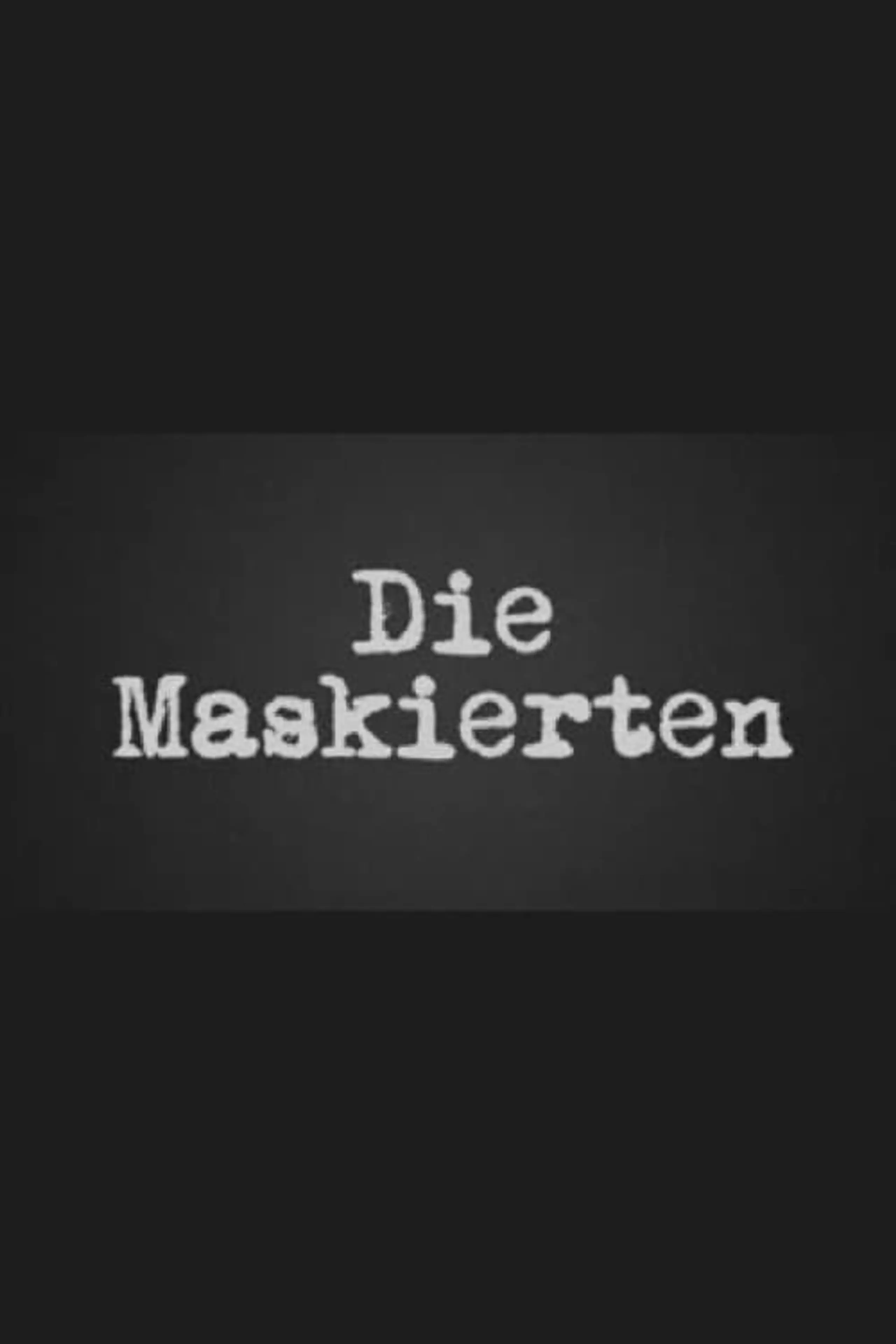 Die Maskierten