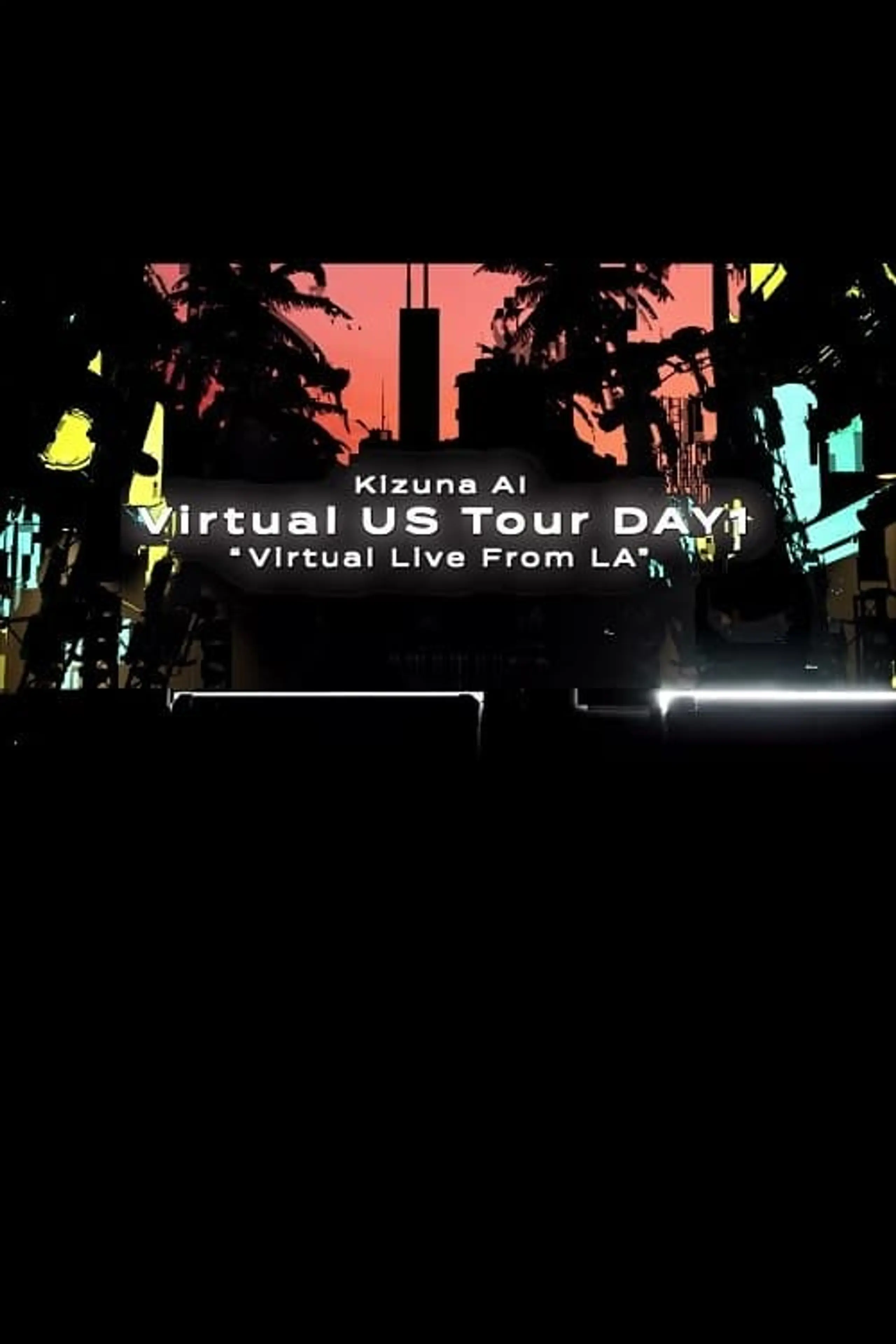 Kizuna AI Virtual US Tour 2021 DAY1 "Virtual Live from LA"