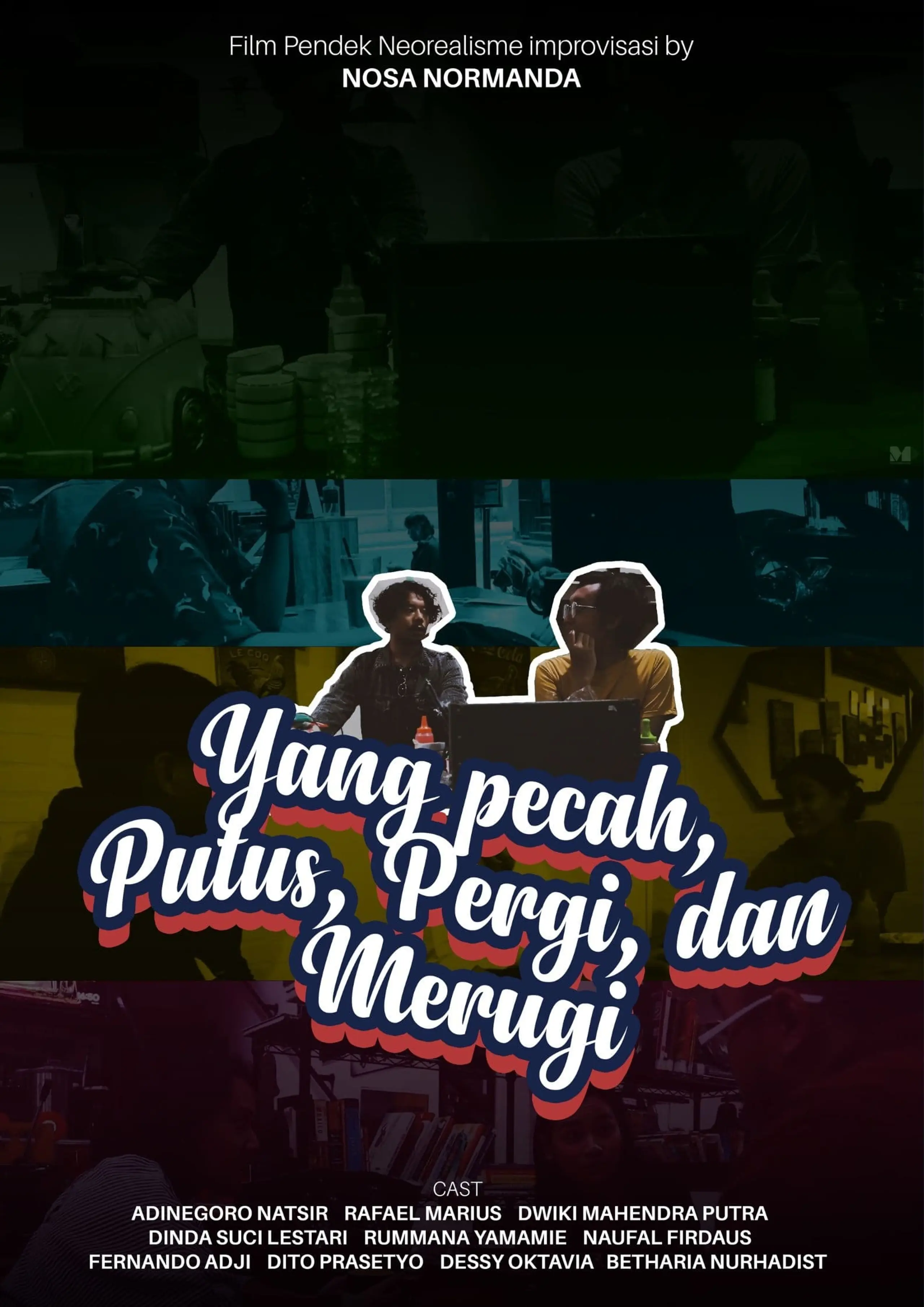 Yang Pecah, Putus, Pergi, dan Merugi