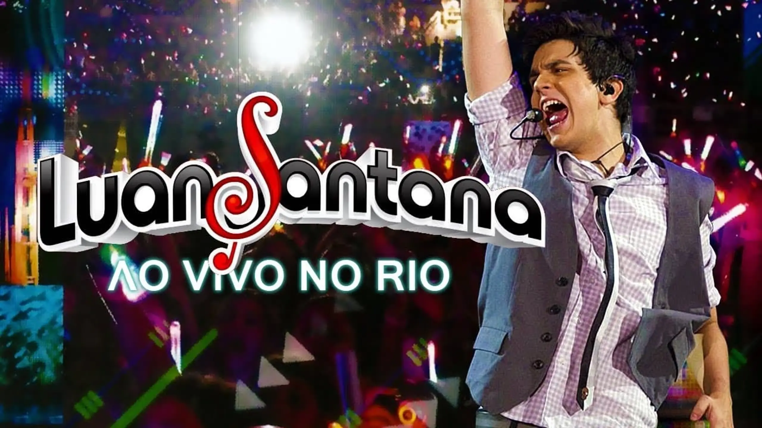 Luan Santana - Ao Vivo no Rio