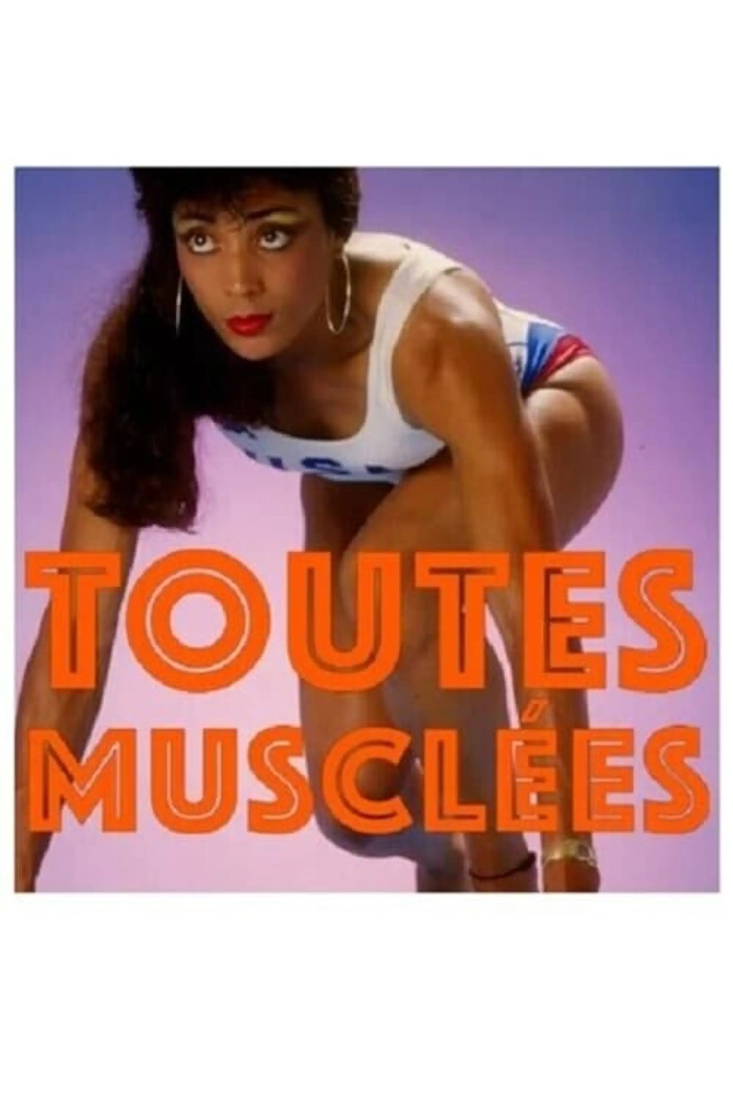 Toutes musclées - Frauen im Muskelfieber