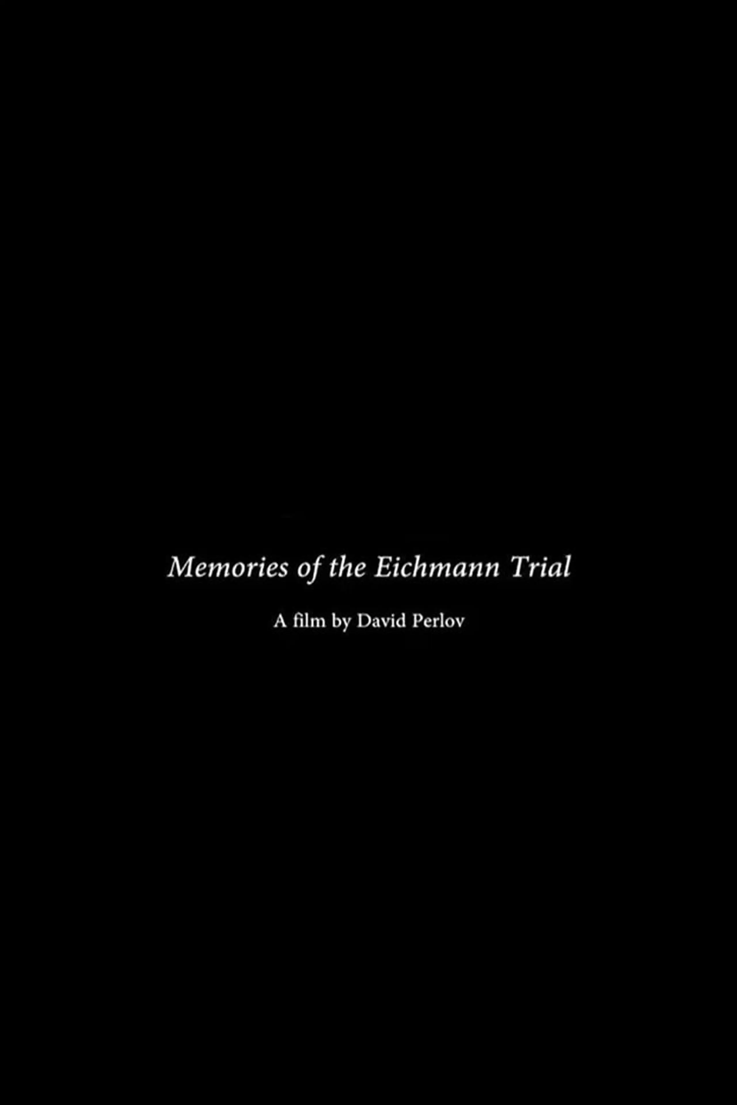 Memories of the Eichmann Trial