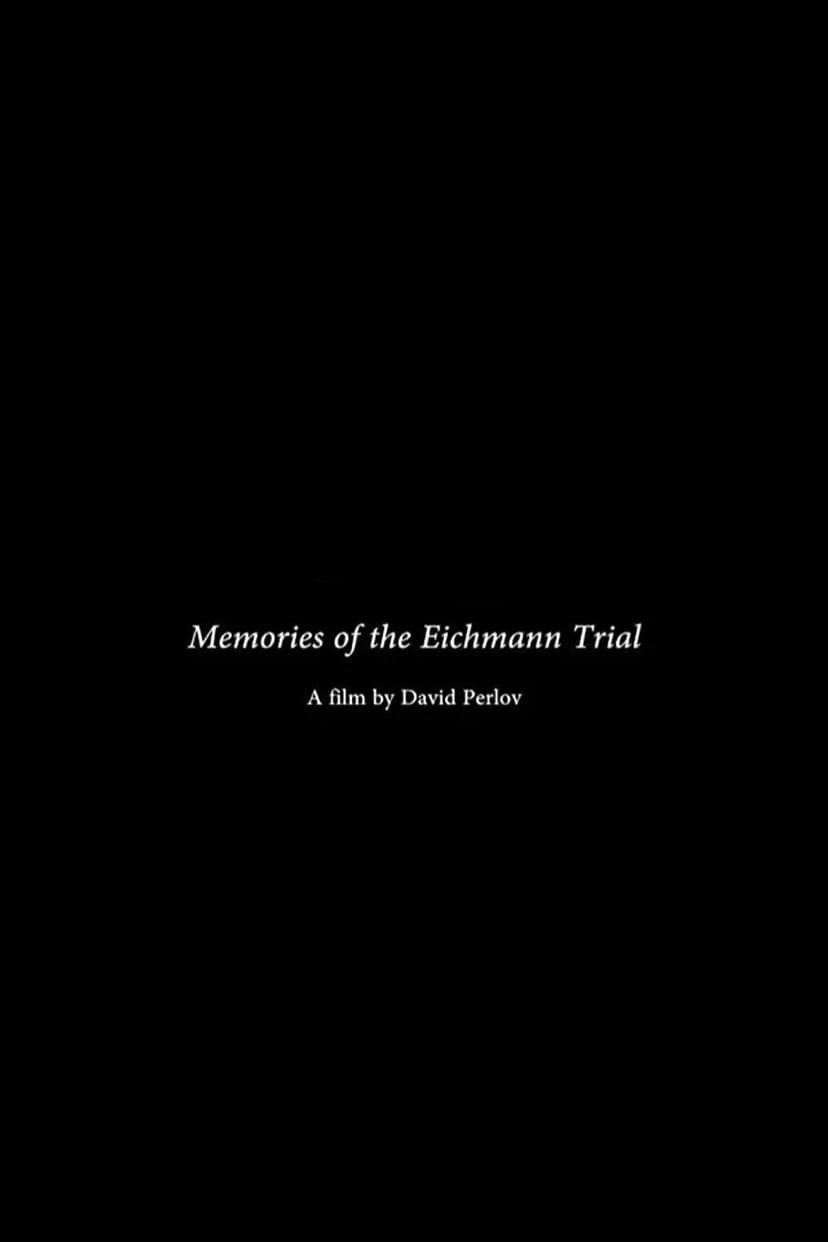 Memories of the Eichmann Trial