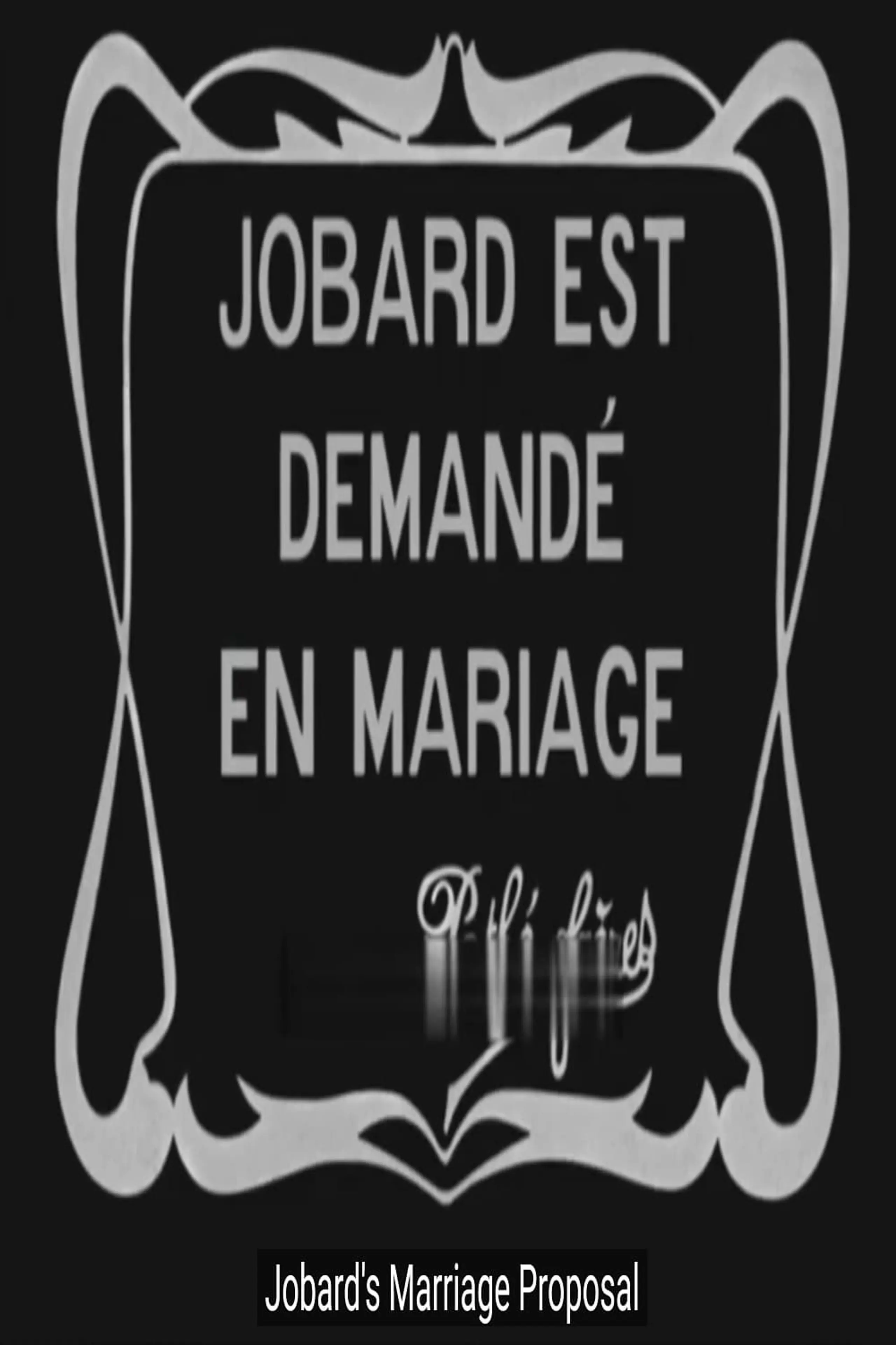 Jobard est demandé en mariage