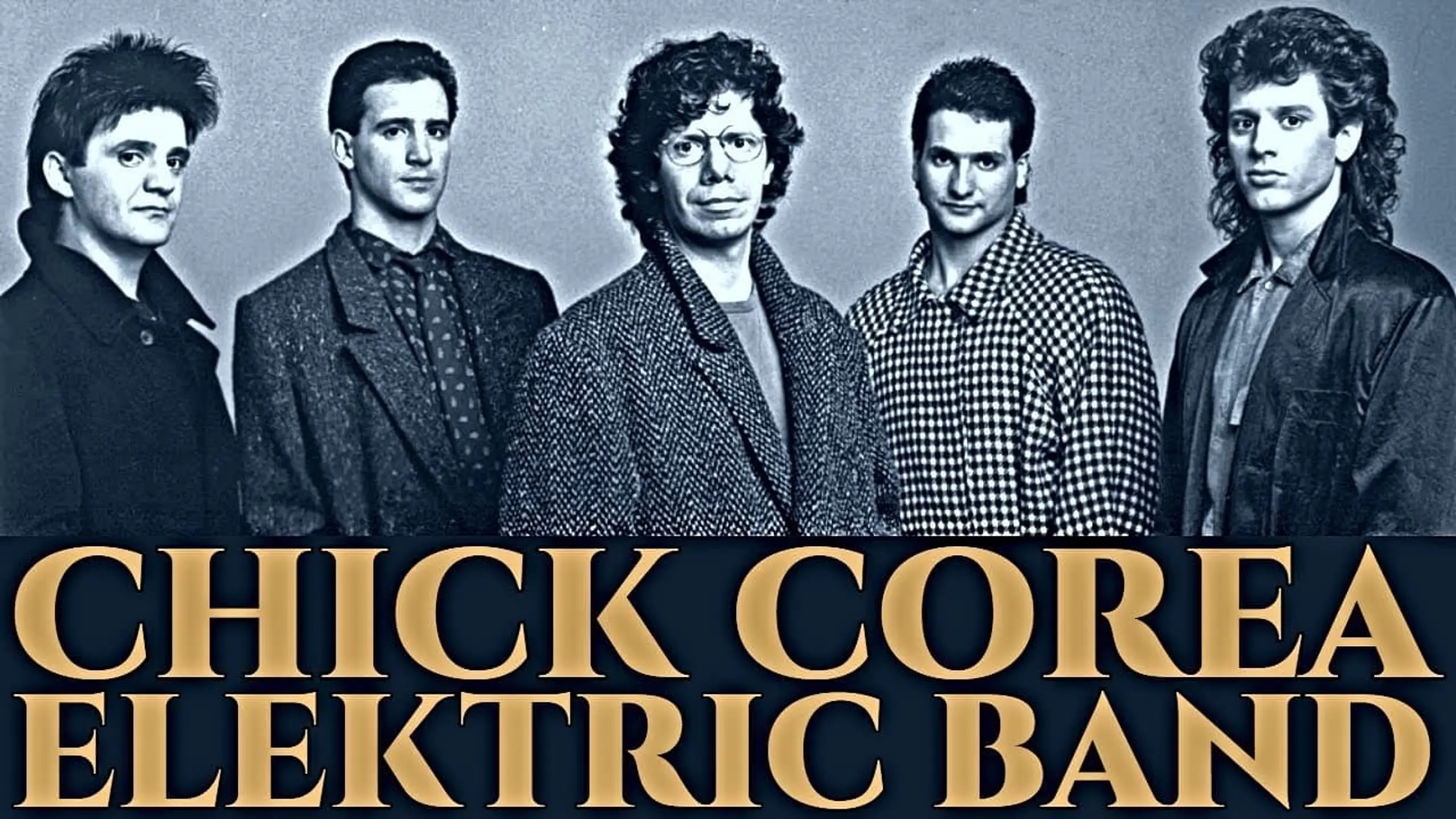 The Chick Corea Elektric Band: Live at the Maintenance Shop