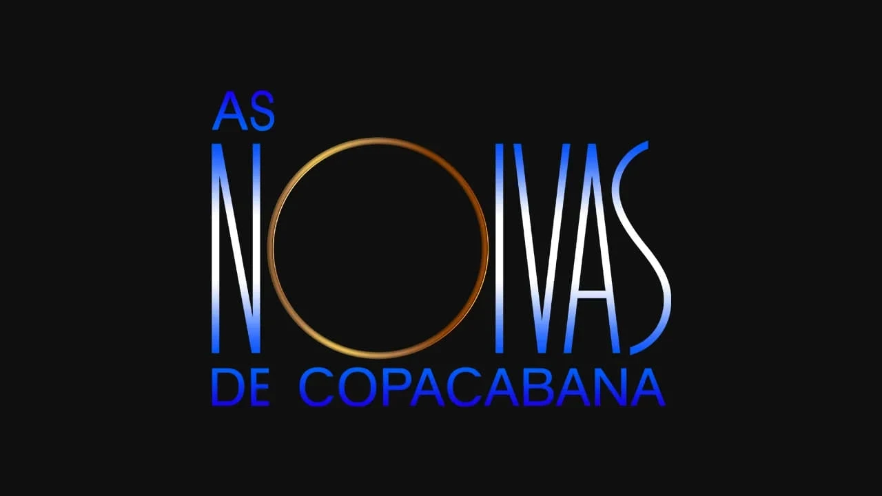 As Noivas de Copacabana - O Filme