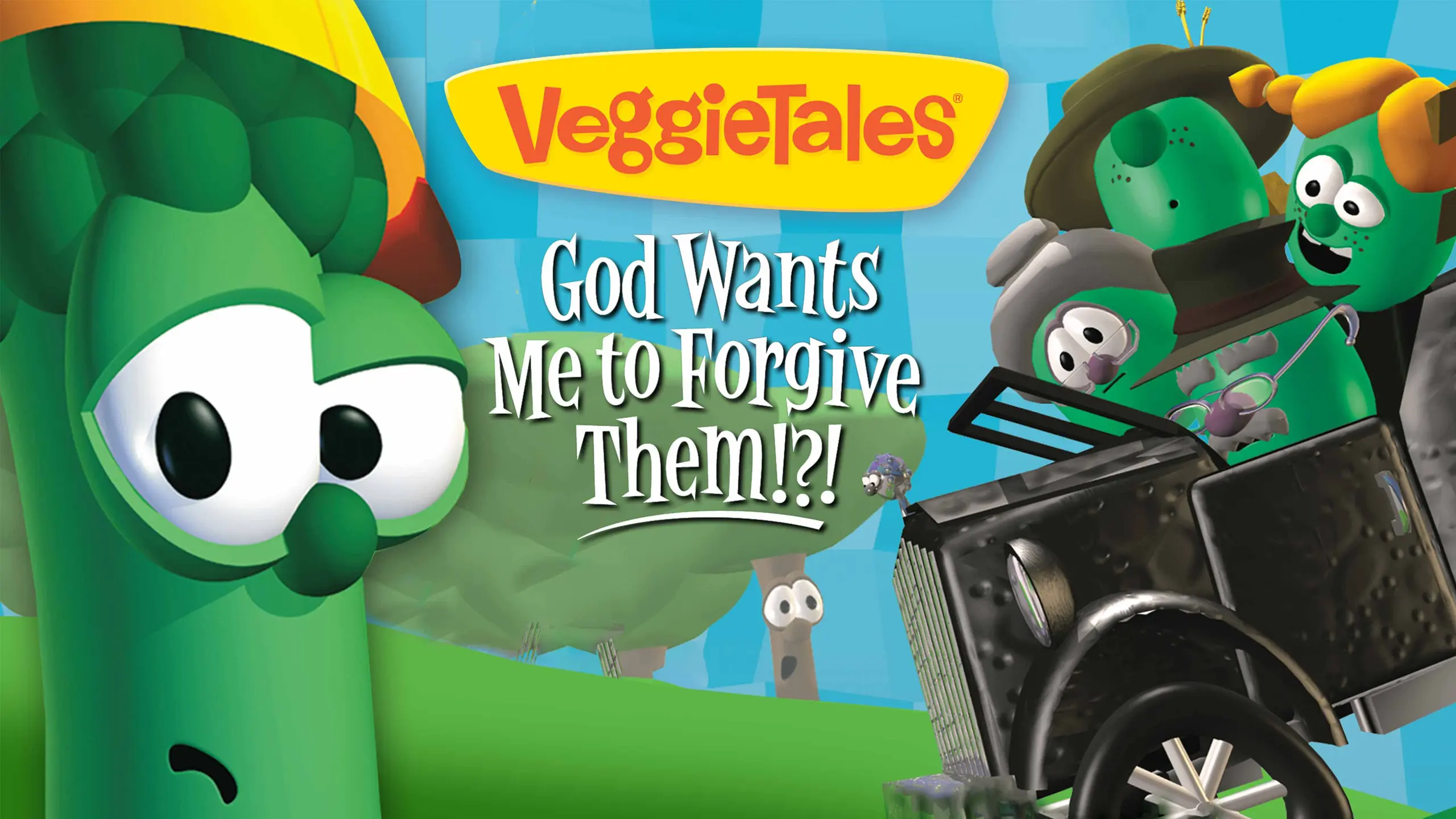 VeggieTales: God Wants Me to Forgive Them!?!